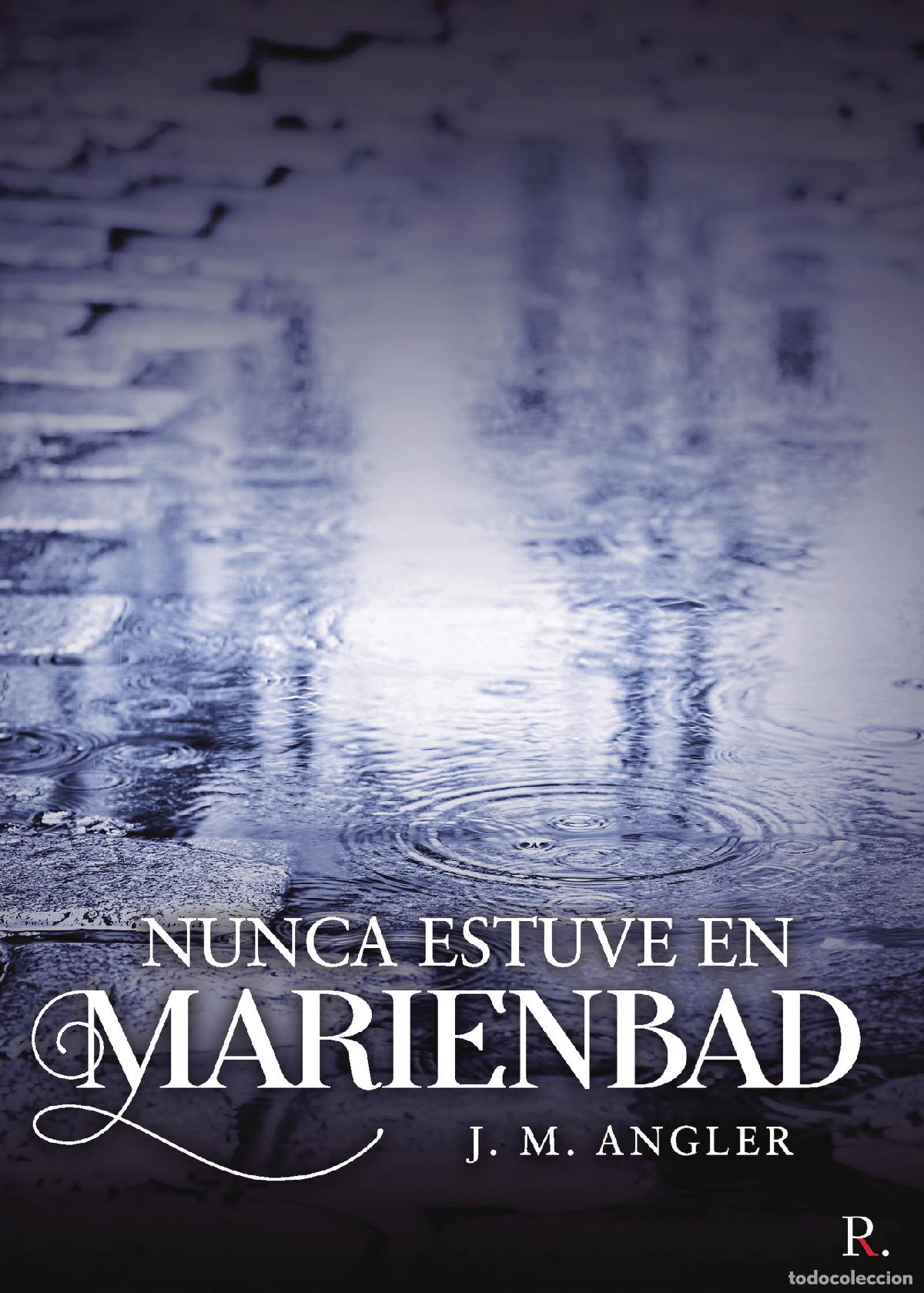 Libros: Nunca estuve en Marienbad - J. M. Angler - Foto 1
