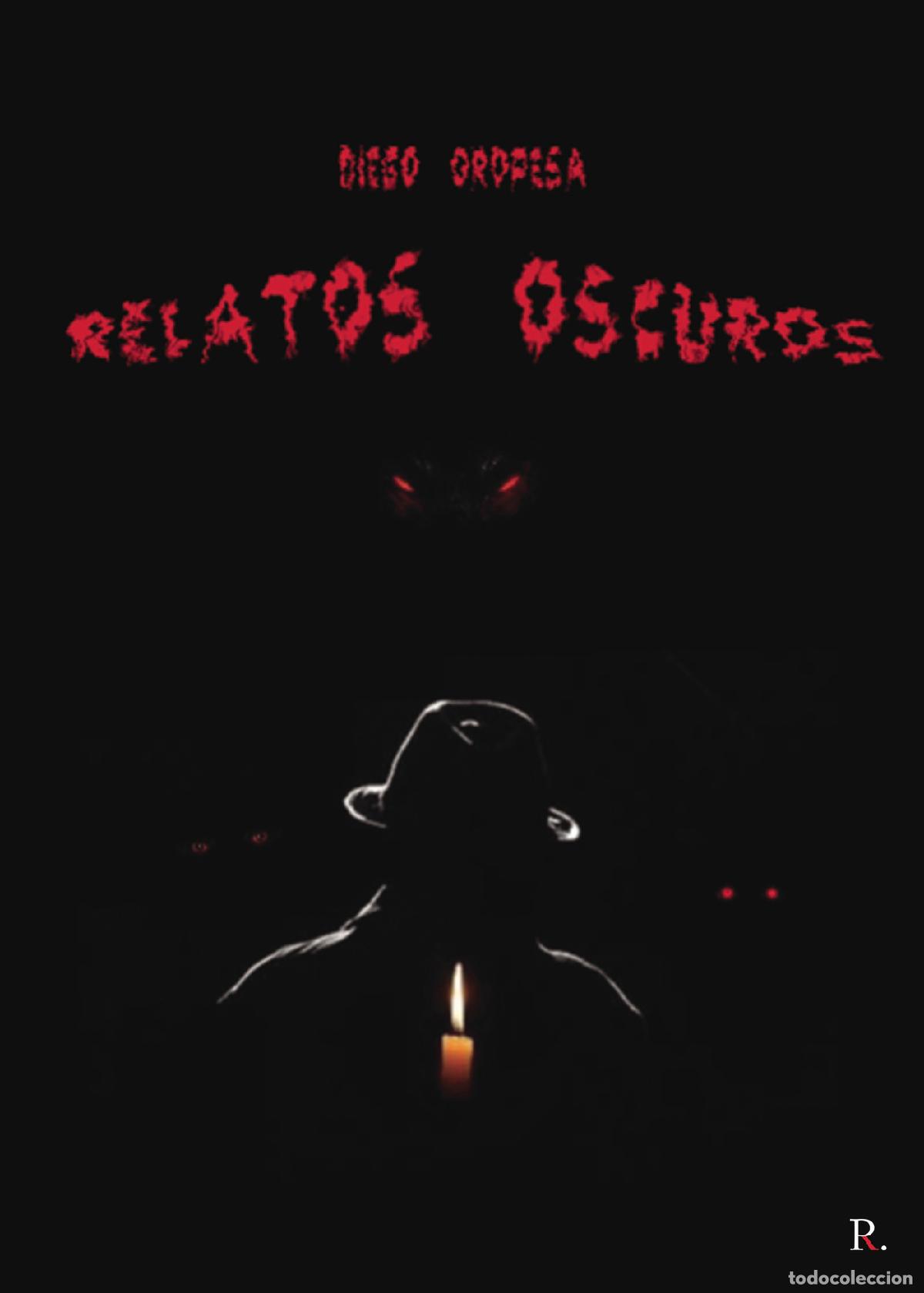 Libros: Relatos oscuros - Diego Oropesa Bermejo - Foto 1