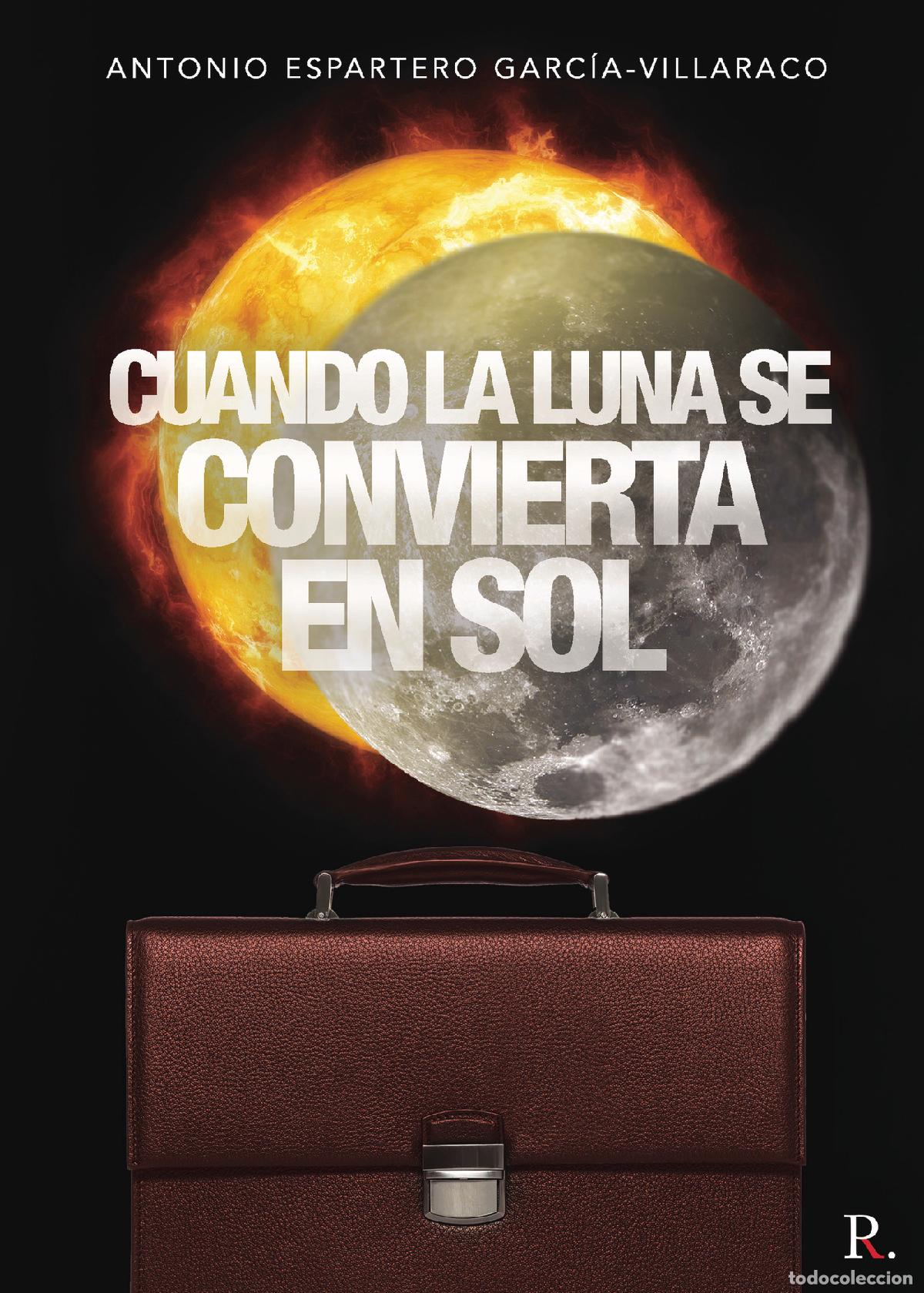 Libros: Cuando la luna se convierta en sol - GERMINAL-ANTONIO - Foto 1