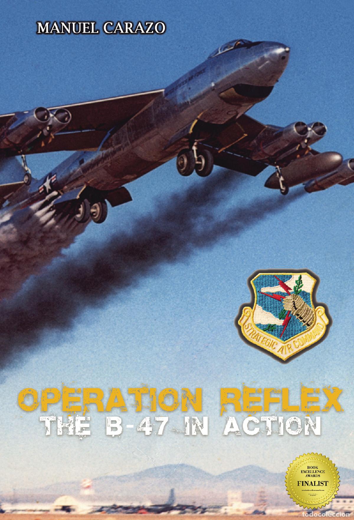 Libros: Operation reflex the B-47 in action - Manuel Carazo - Foto 1
