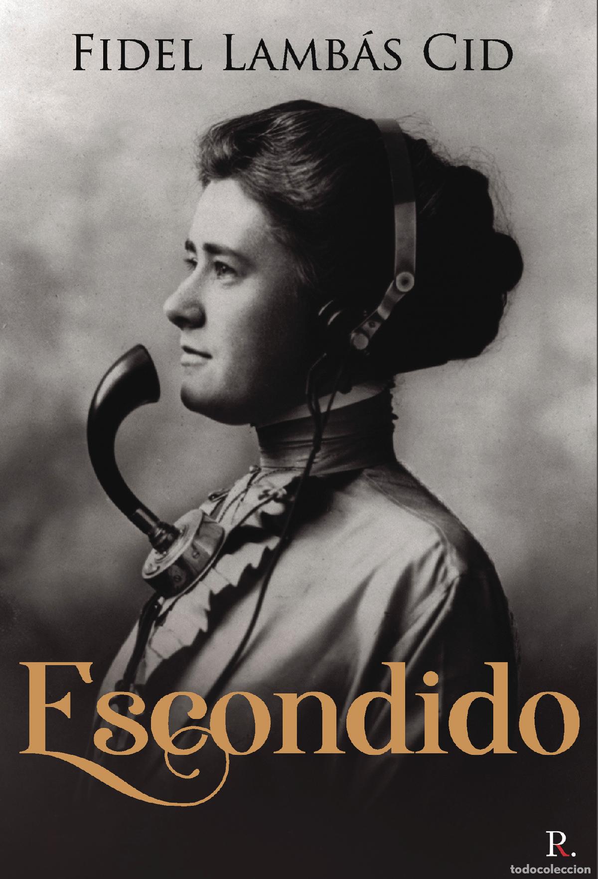 Libros: Escondido - Fidel Lamb&aacute;s Cid - Foto 1
