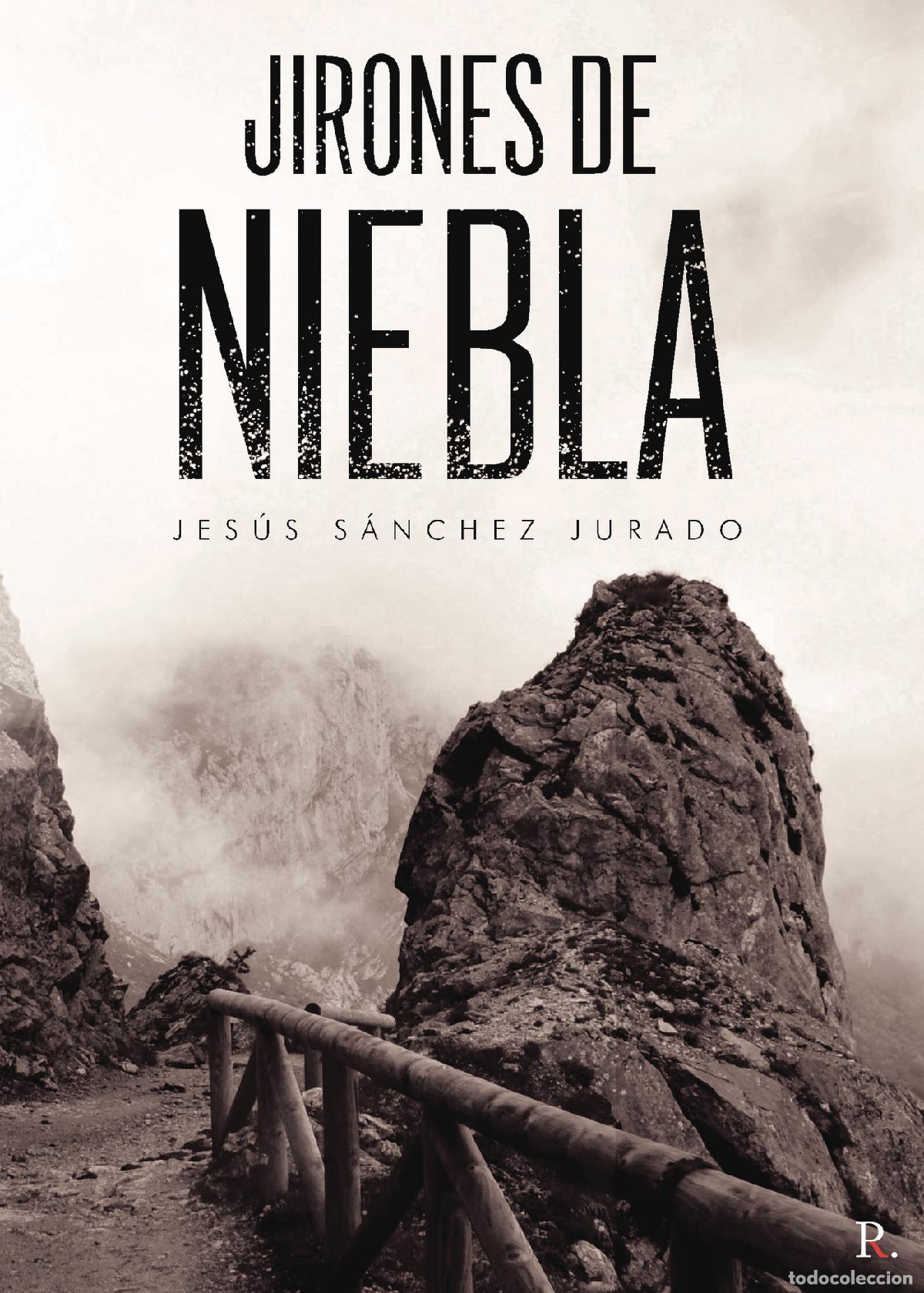 Libros: Jirones de niebla - Jes&uacute;s S&aacute;nchez Jurado - Foto 1