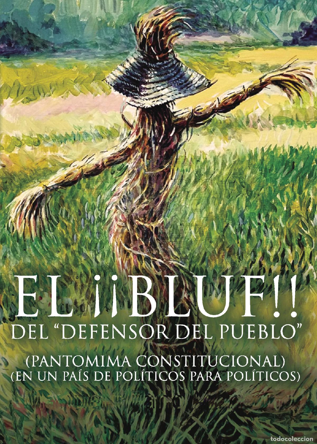 Libros: El bluf del Defensor del pueblo - Manuel Hijano Monfrino - Foto 1
