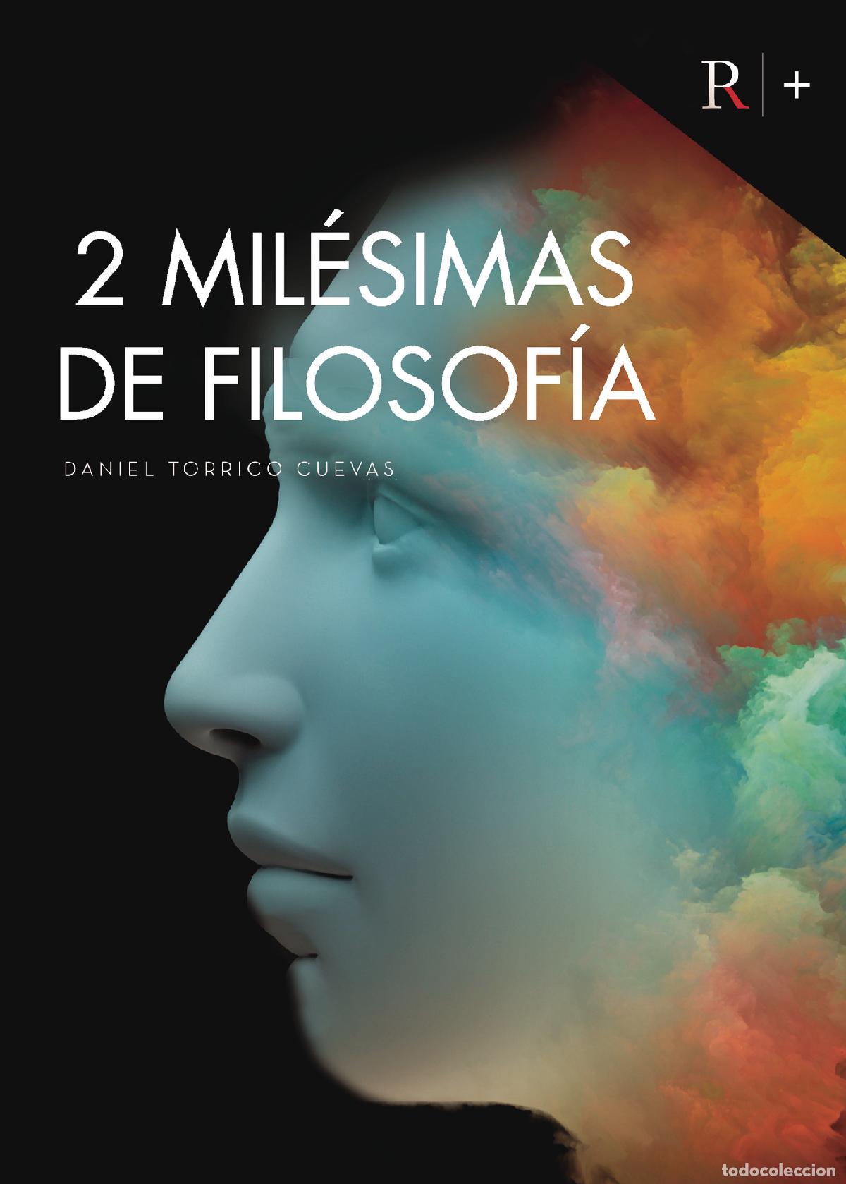 Libros: Dos mil&eacute;simas de filosof&iacute;a - Daniel Torrico Cuevas - Foto 1