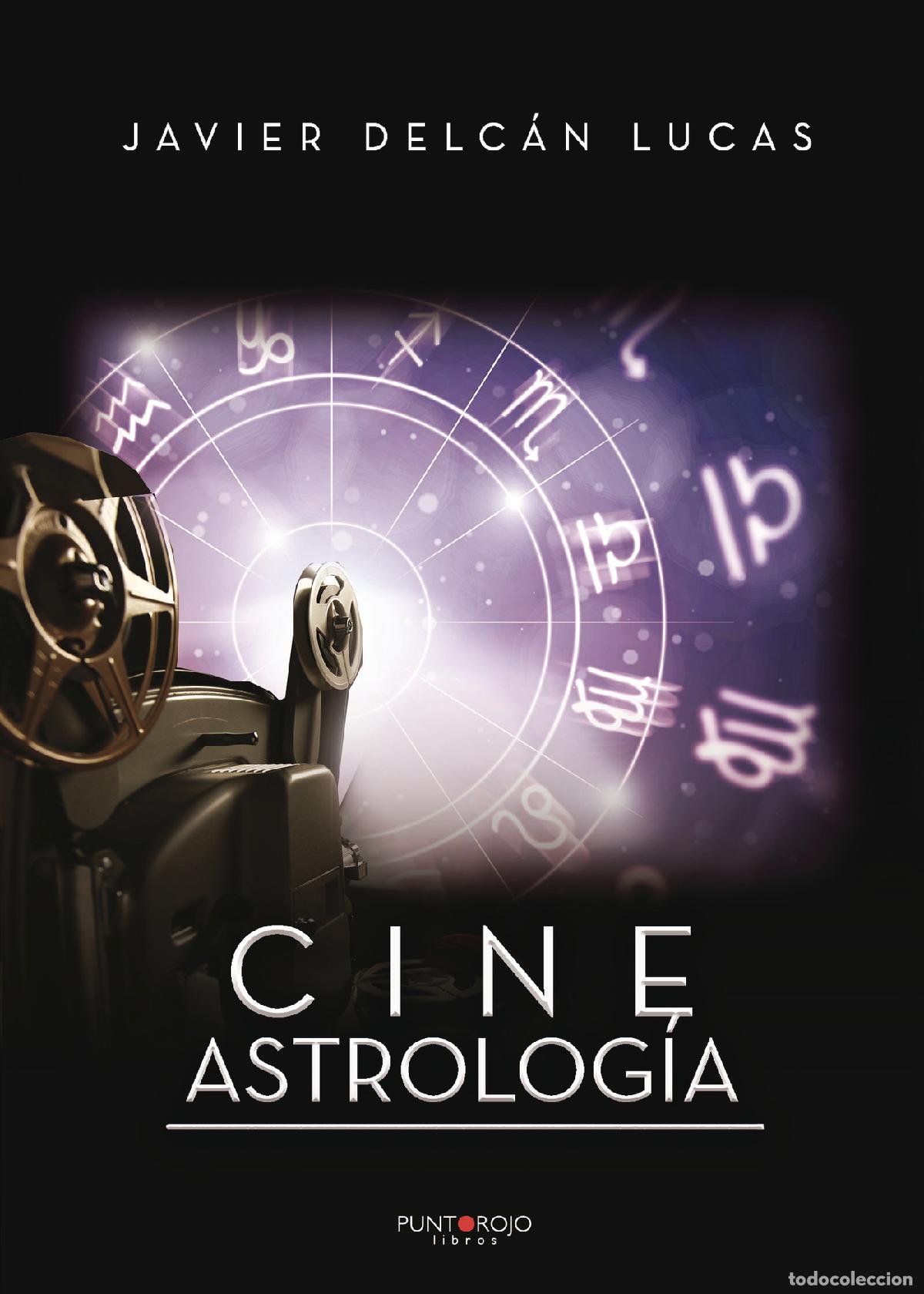 Libros: Cine Astrolog&iacute;a - Javier Delc&aacute;n - Foto 1
