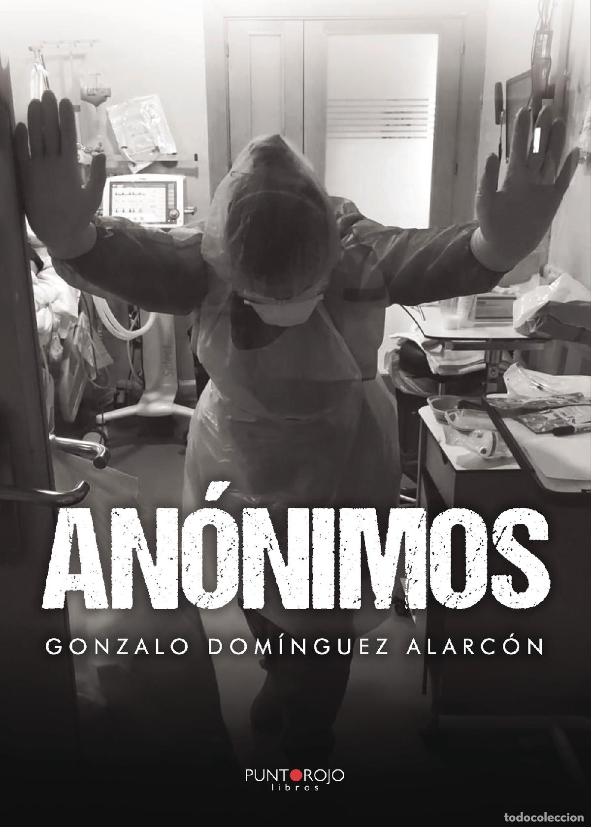 Libros: An&oacute;nimos - Gonzalo Dom&iacute;nguez Alarc&oacute;n - Foto 1