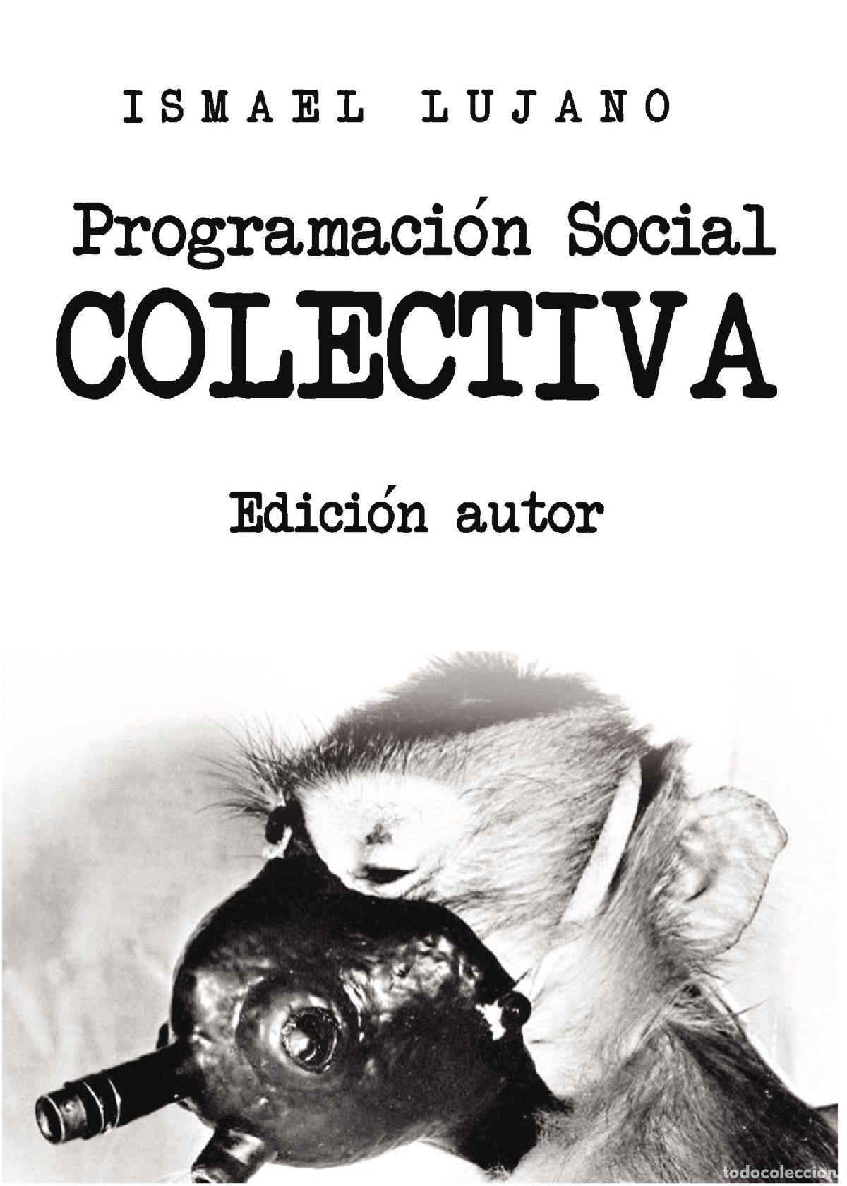 Libros: Programaci&oacute;n Social Colectiva. Edici&oacute;n autor - Ismael Lujano - Foto 1
