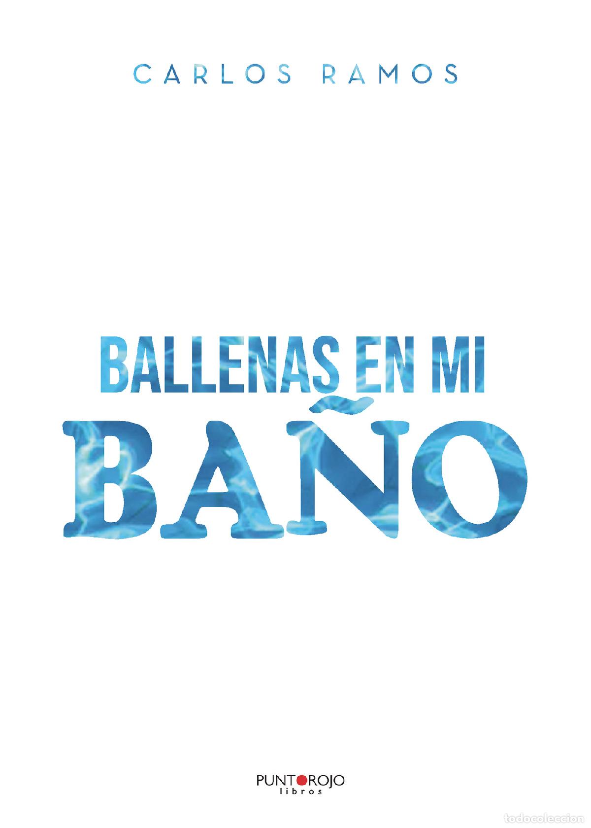 Libros: Ballenas en mi ba&ntilde;o - Carlos Ramos - Foto 1