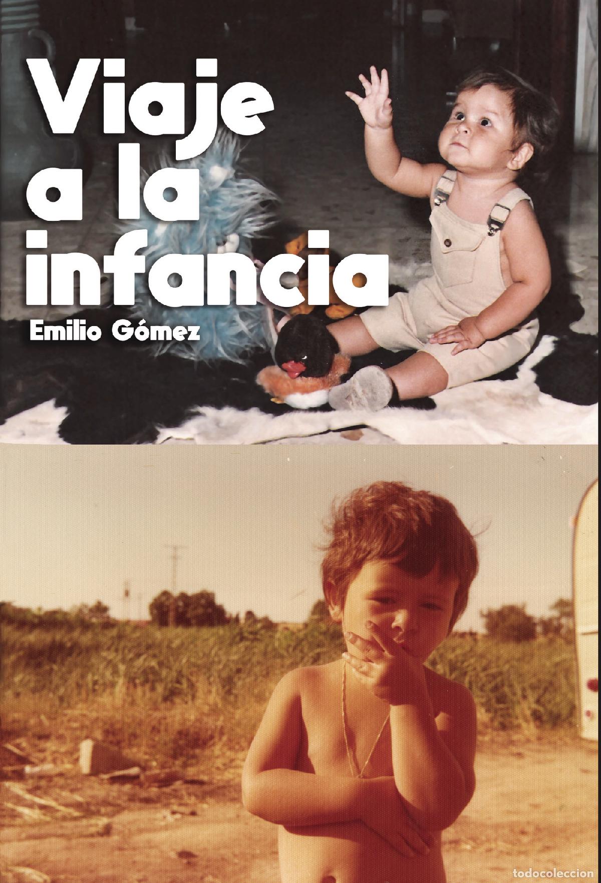 Libros: Viaje a la infancia - Emilio G&oacute;mez L&oacute;pez - Foto 1