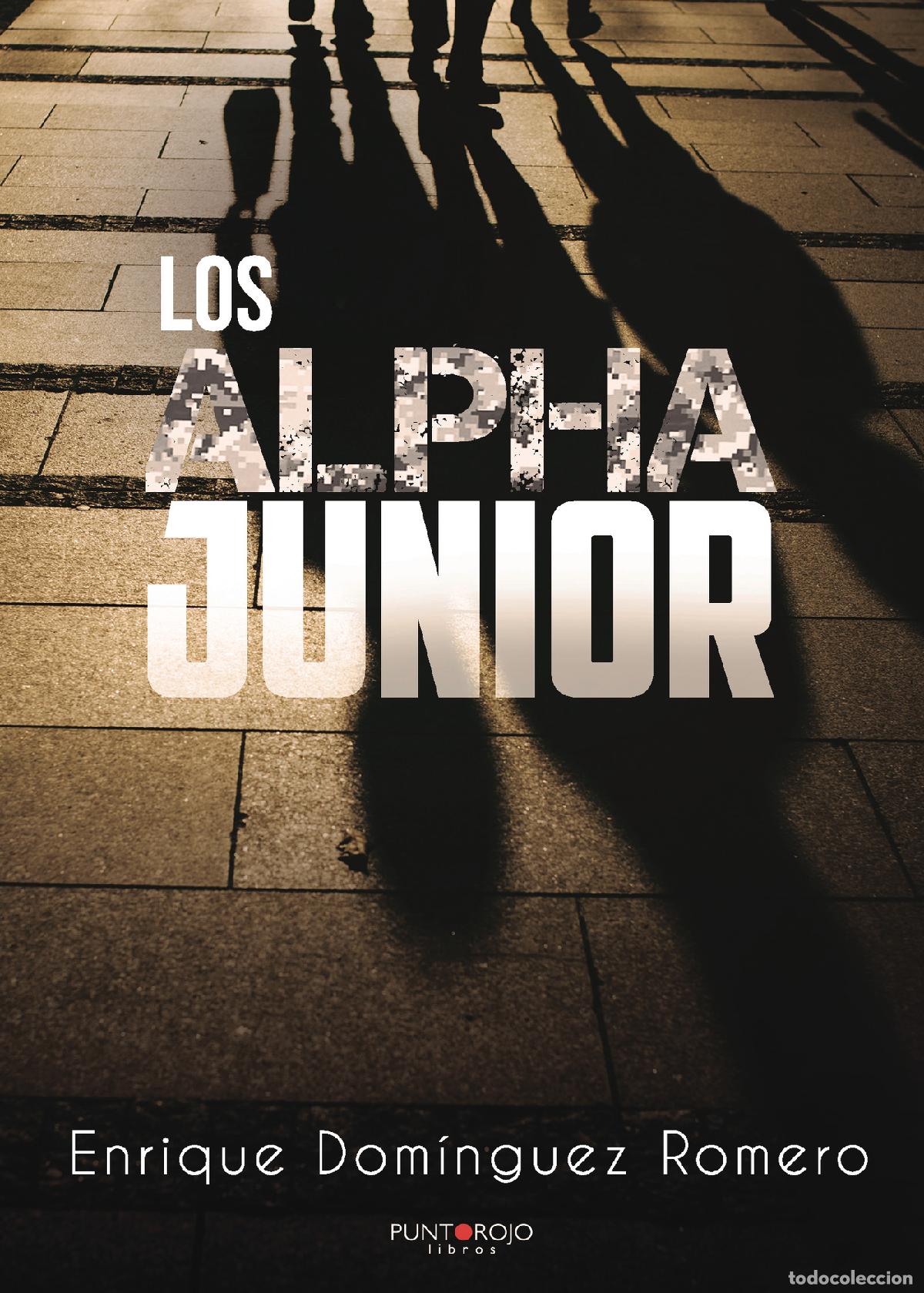 Libros: Los Alpha J&uacute;nior - Enrique Dom&iacute;nguez Romero - Foto 1