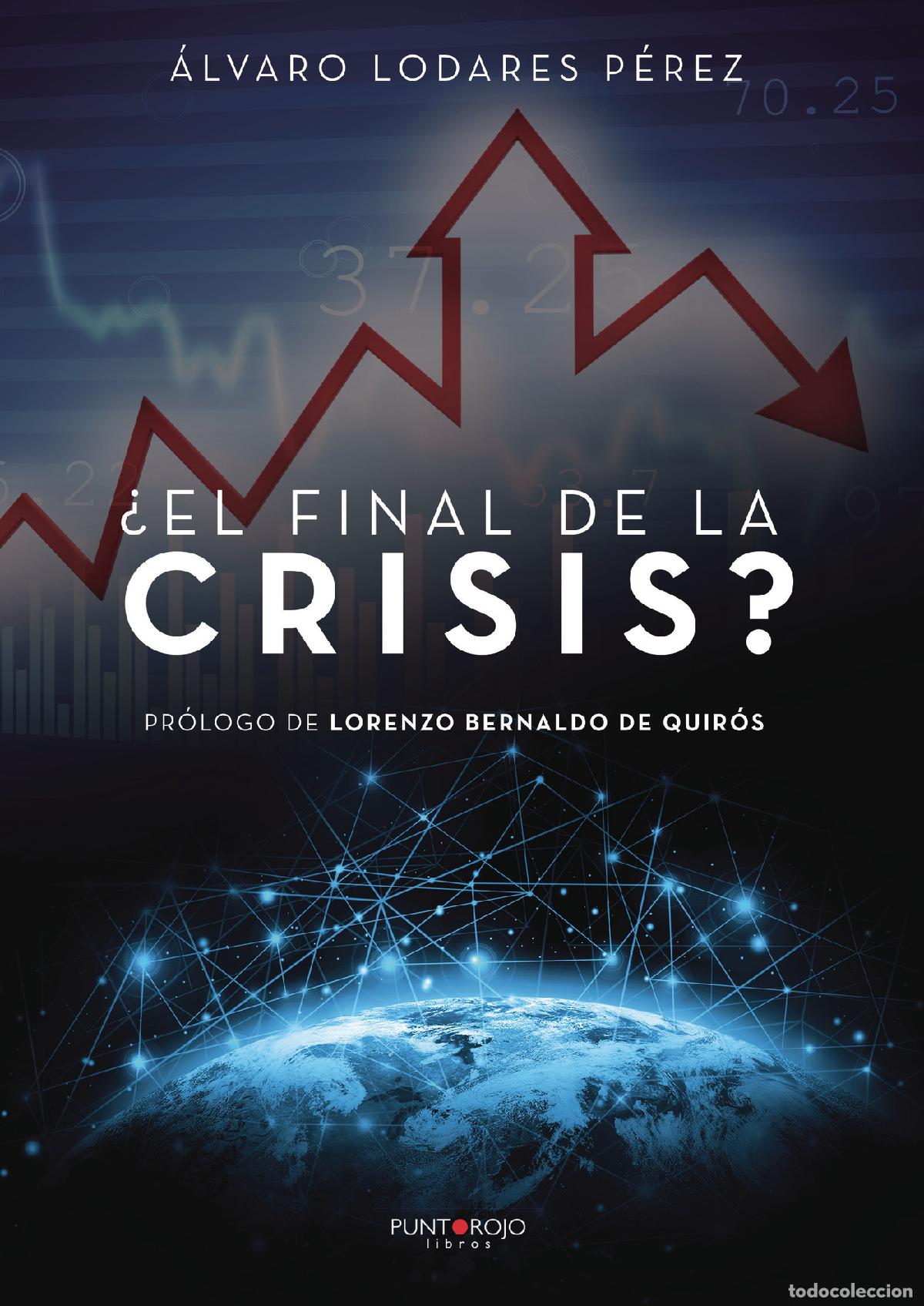Libros: &iquest;El final de la crisis? - Alvaro Lodares P&eacute;rez - Foto 1