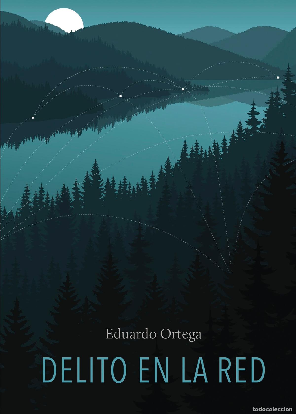 Libros: Delito en la red - Eduardo Ortega Amor&oacute;s - Foto 1