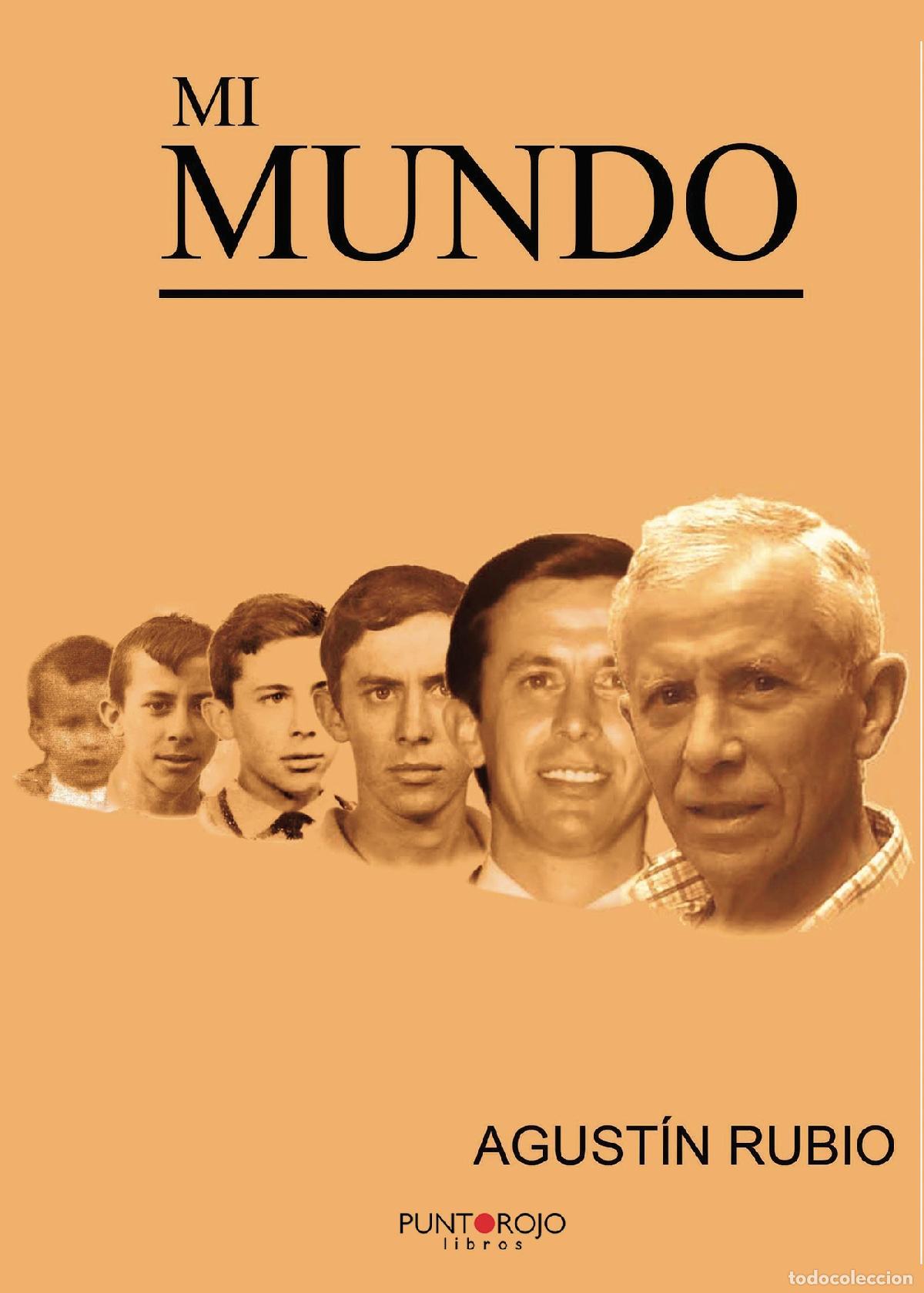 Libros: Mi mundo - Agust&iacute;n Rubio Requena - Foto 1