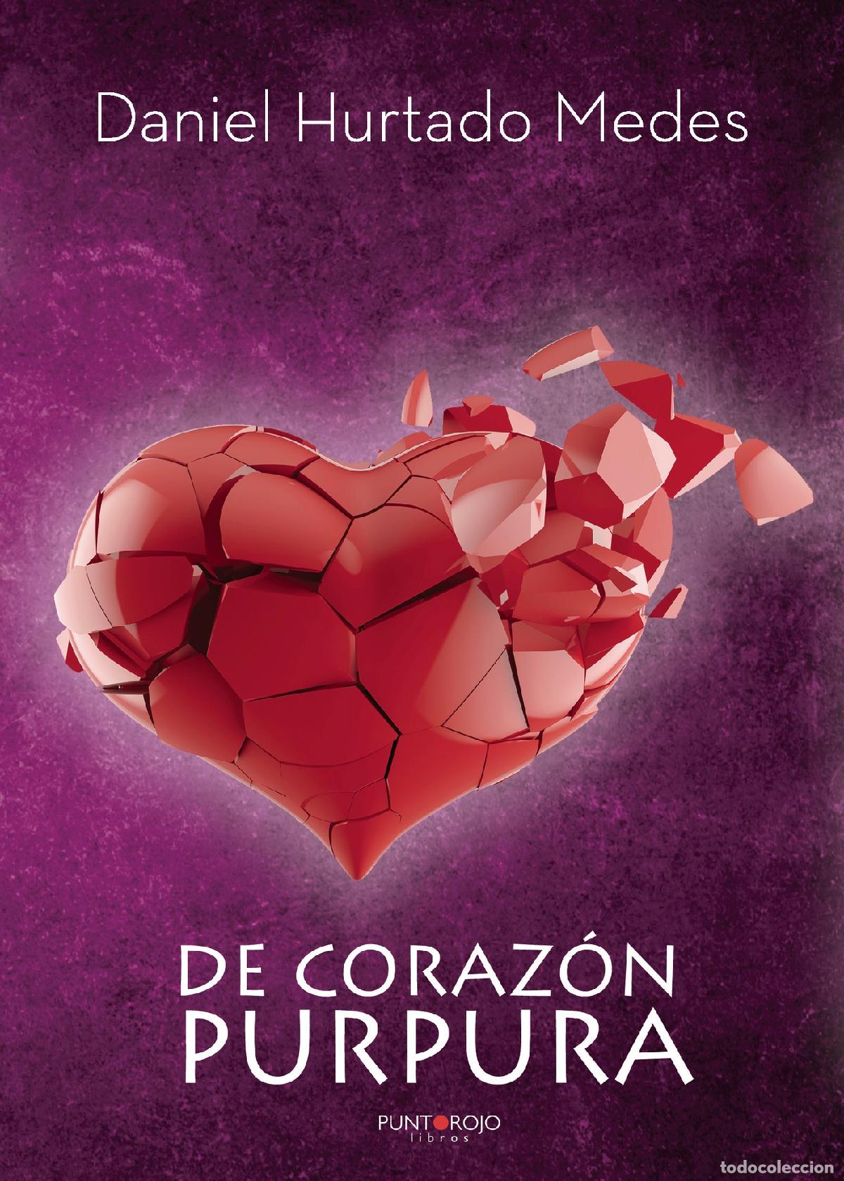 Libros: De coraz&oacute;n P&uacute;rpura - Daniel Hurtado Medes - Foto 1