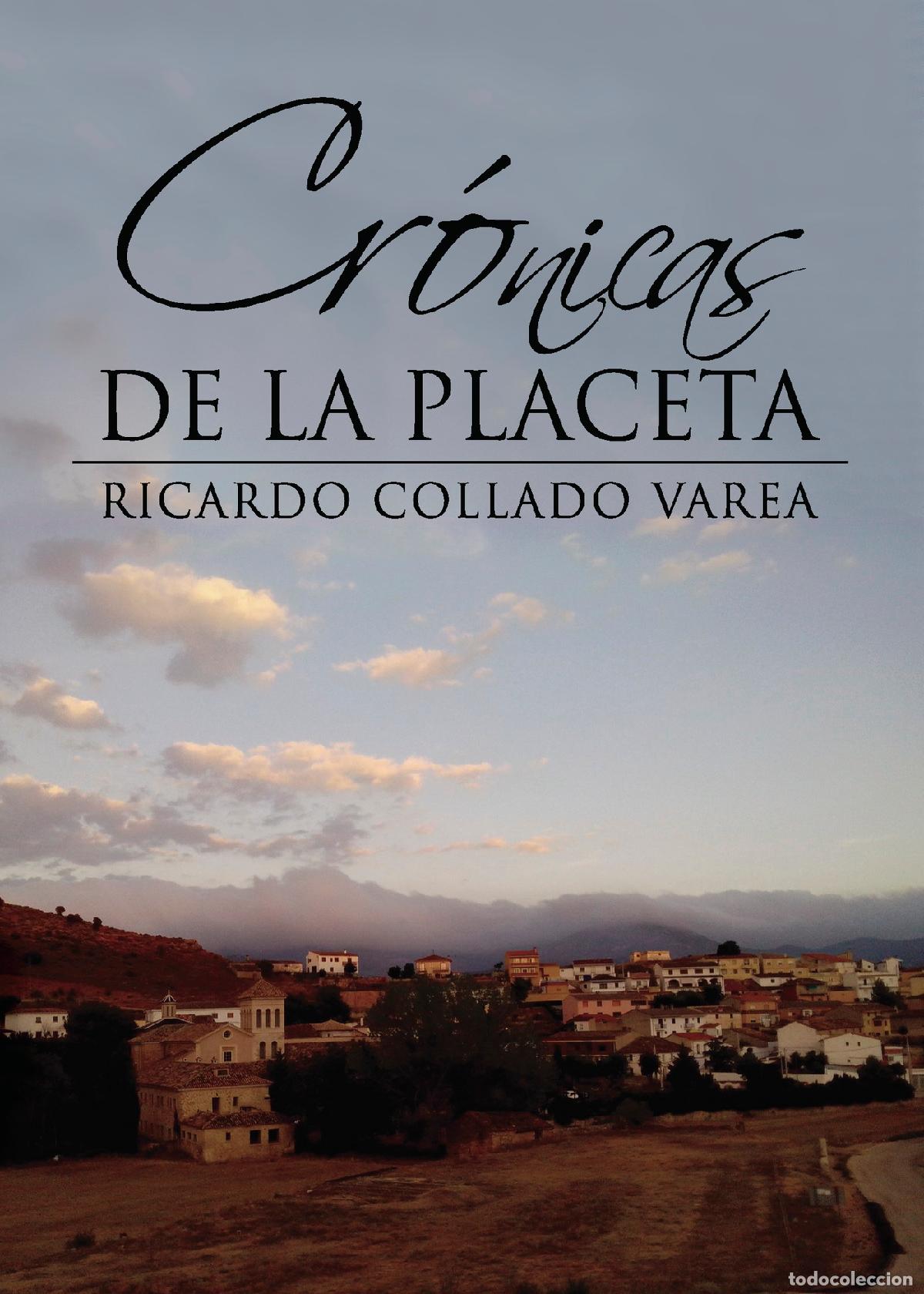 Libros: Cr&oacute;nicas de la placeta - Ricardo Collado Varea - Foto 1