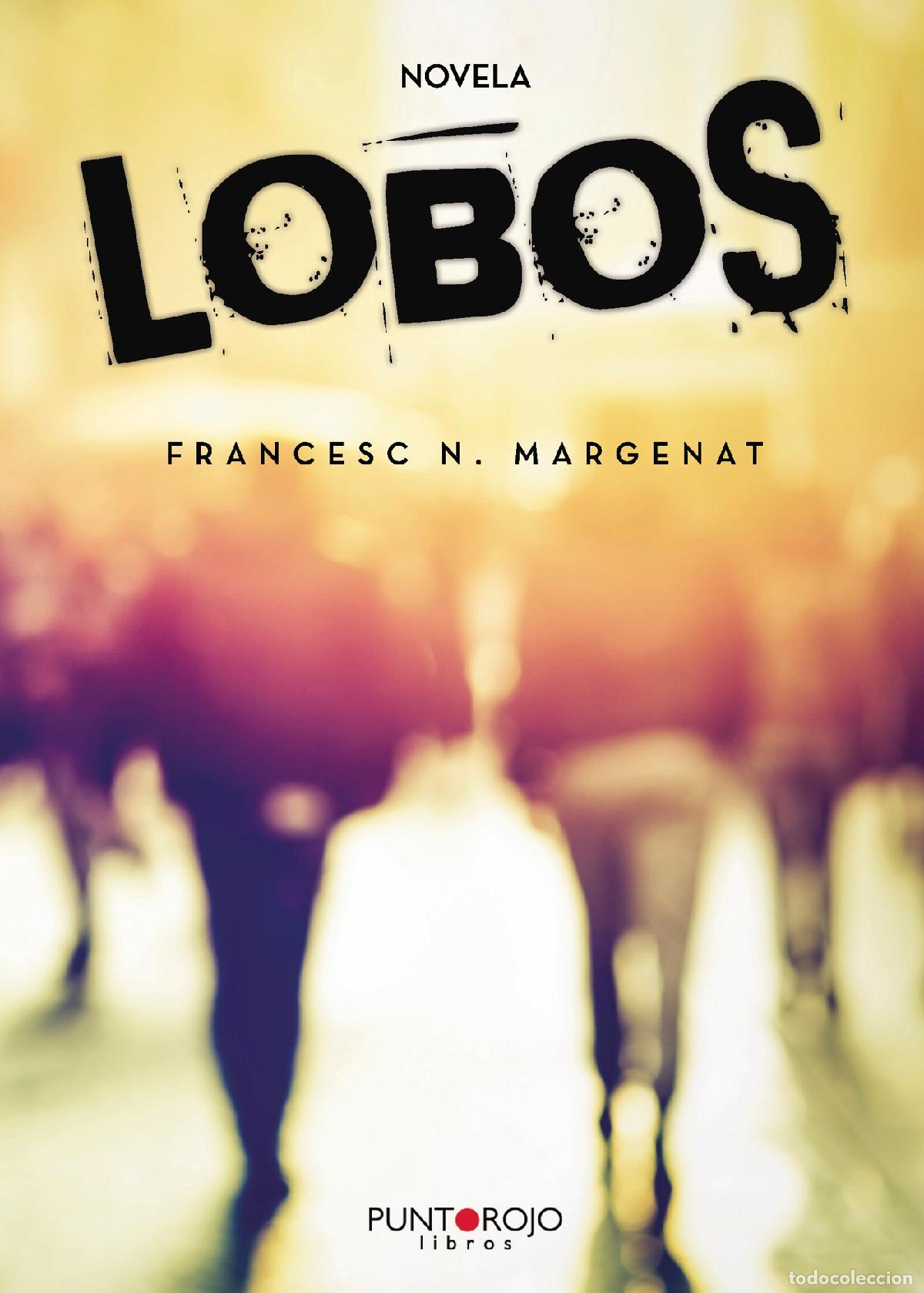 Libros: Lobos - Francesc Navarro Margenat - Foto 1