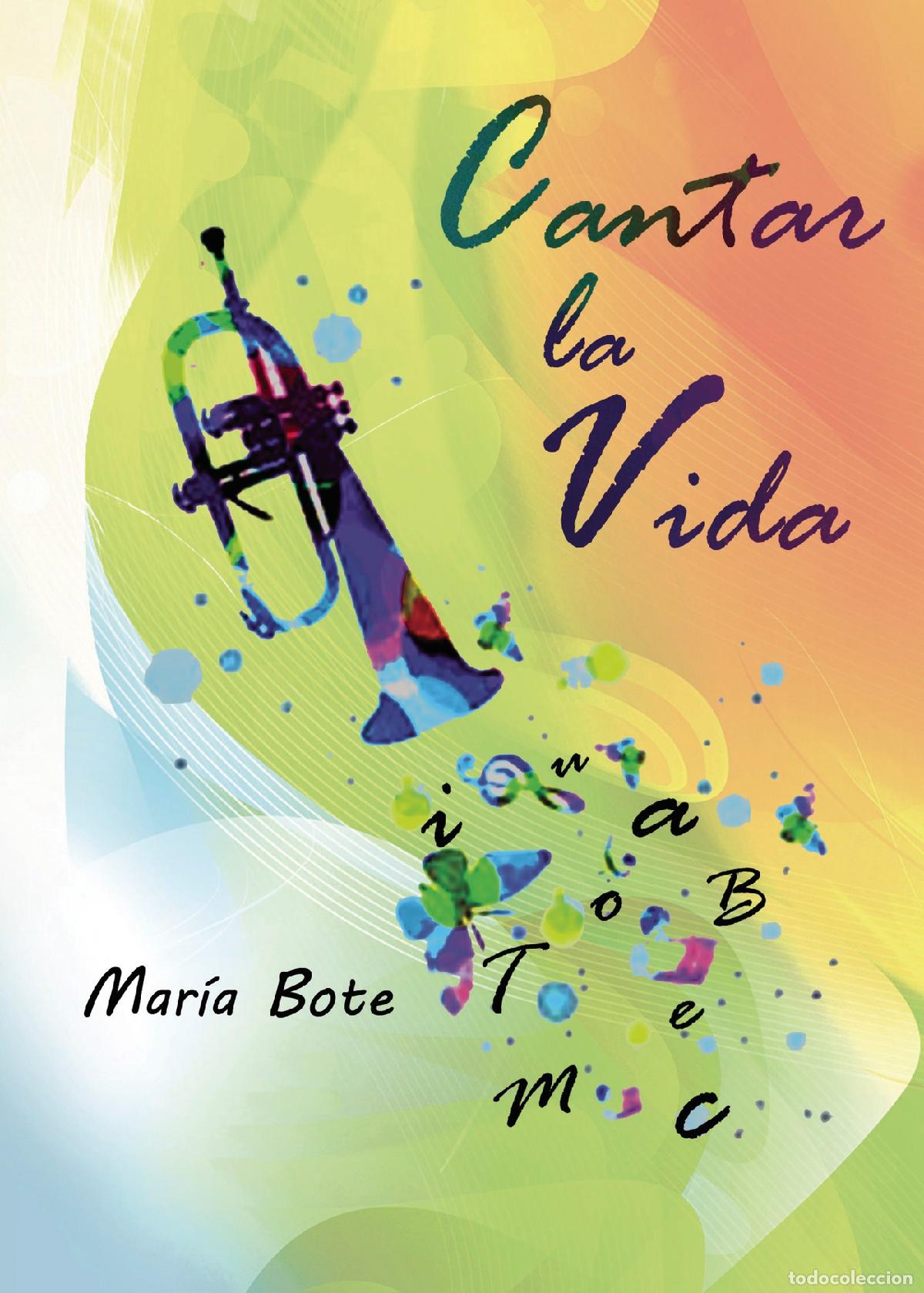 Libros: Cantar la vida - Mar&iacute;a Bote - Foto 1