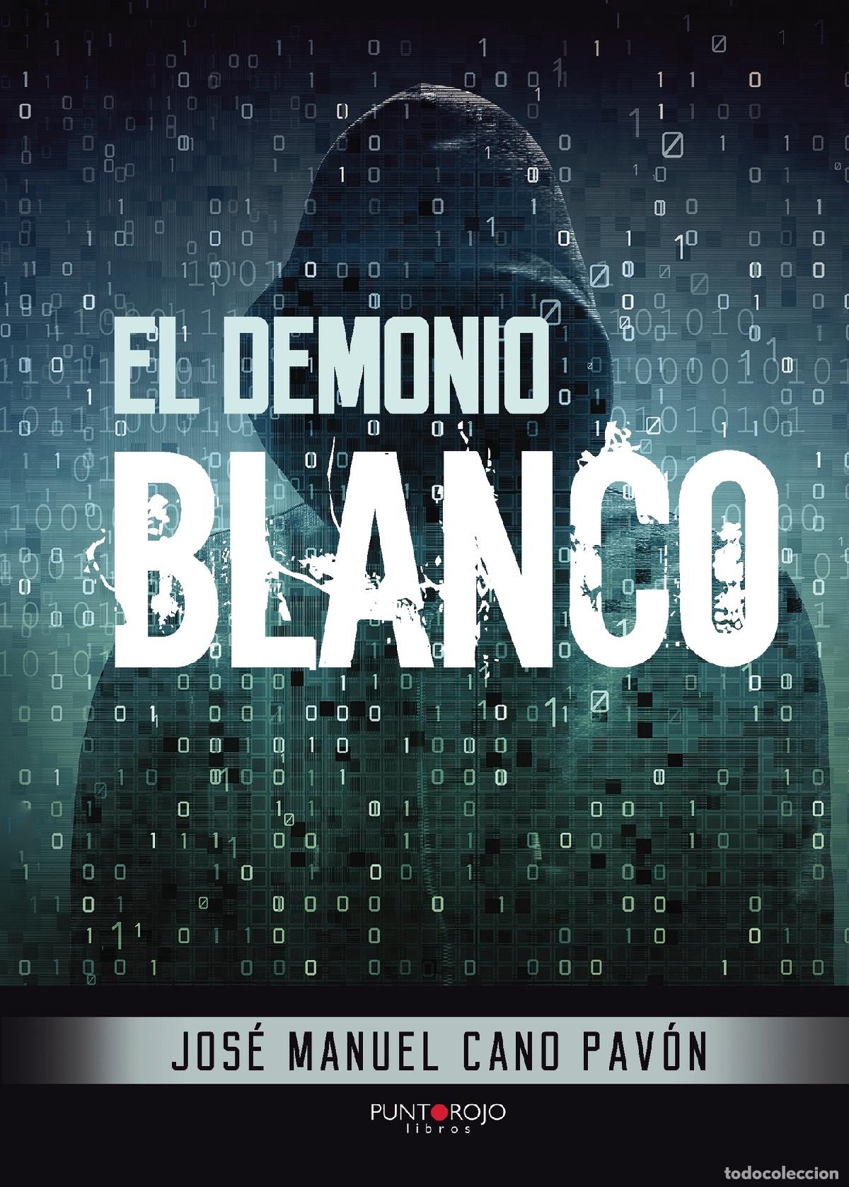 Libros: El demonio Blanco - Jos&eacute; Manuel Cano Pav&oacute;n - Foto 1