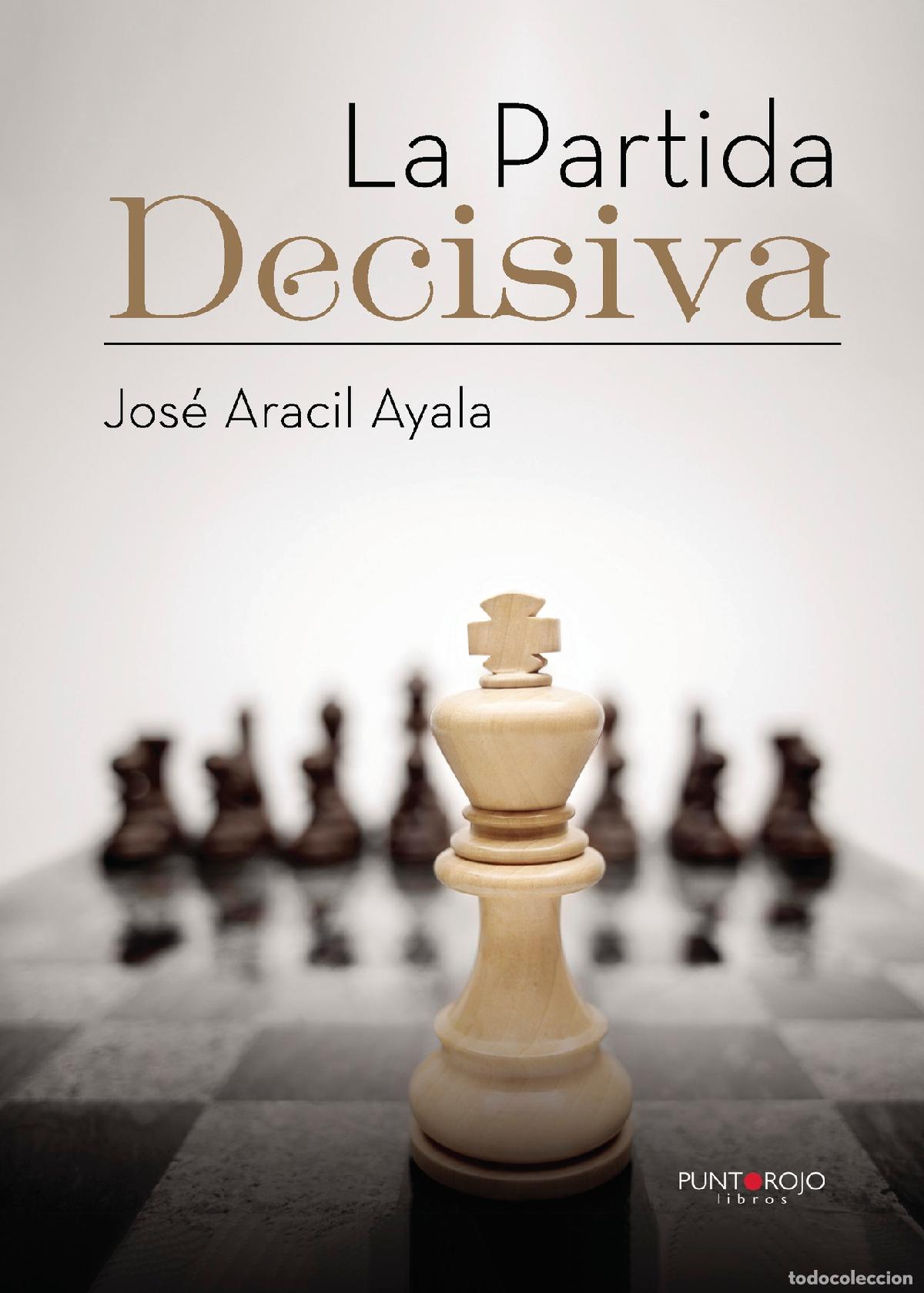 Libros: La partida decisiva - Jos&eacute; Aracil Ayala - Foto 1