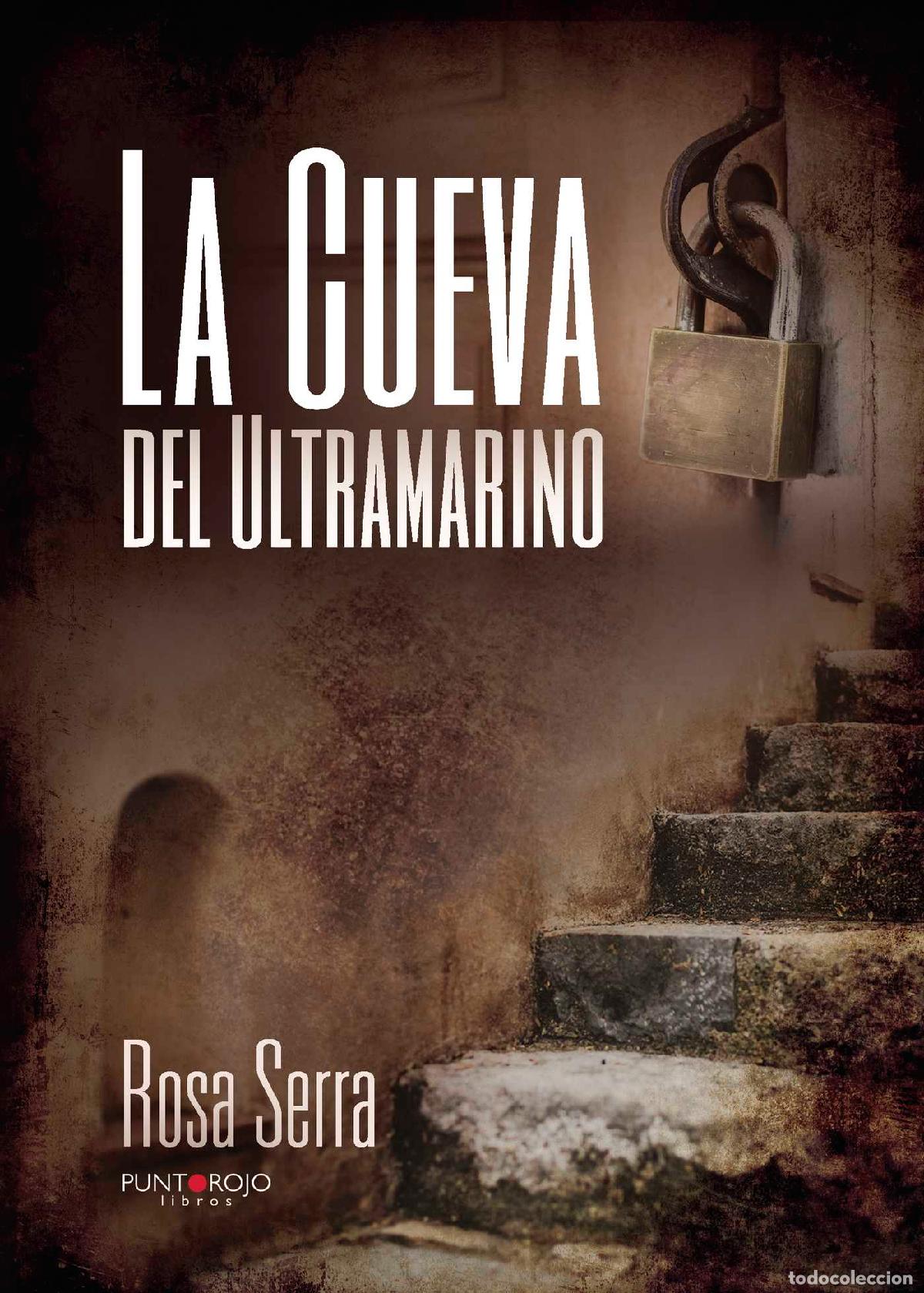 Libros: La cueva del ultramarino - Rosa Serra - Foto 1