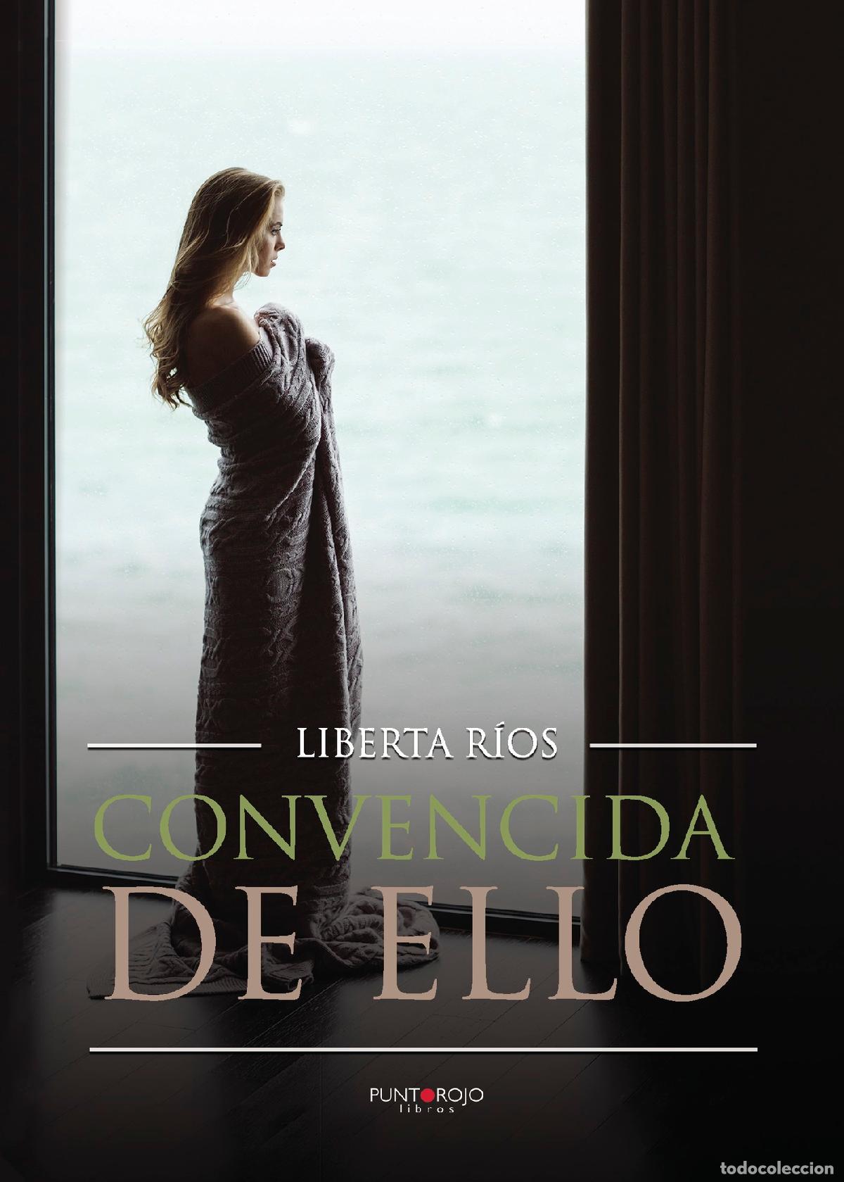 Libros: Convencida de ello - Liberta R&iacute;os - Foto 1