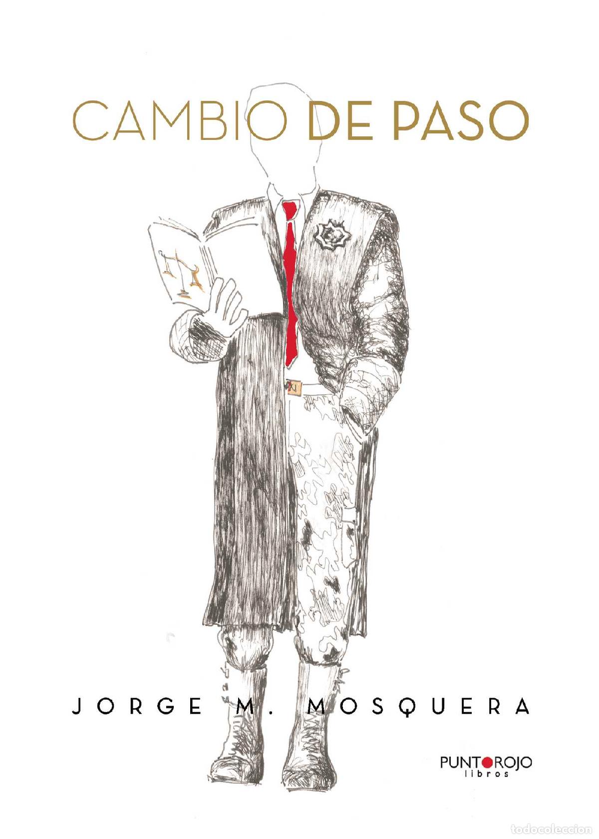 Libros: Cambio de Paso - Jorge M. Mosquera - Foto 1