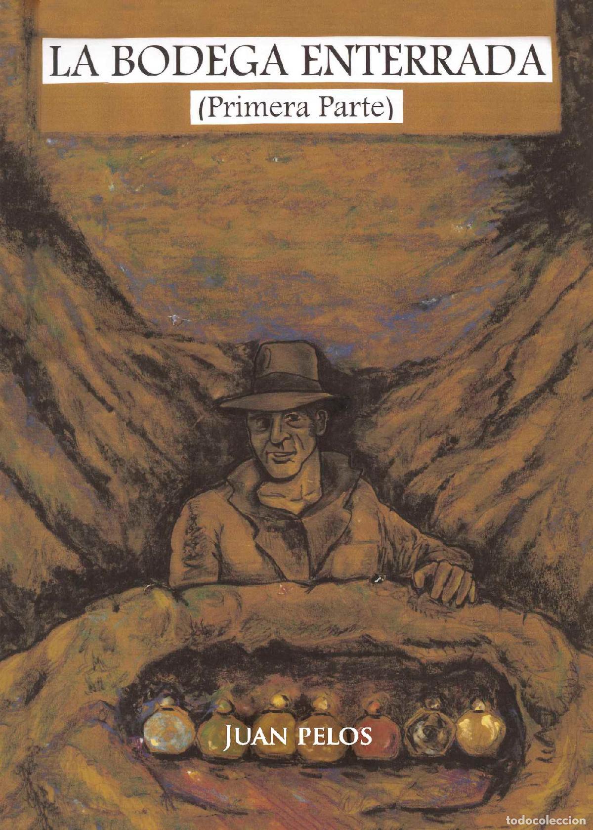Libros: La bodega enterrada - (Primera Parte) - Juan Pelos - Foto 1