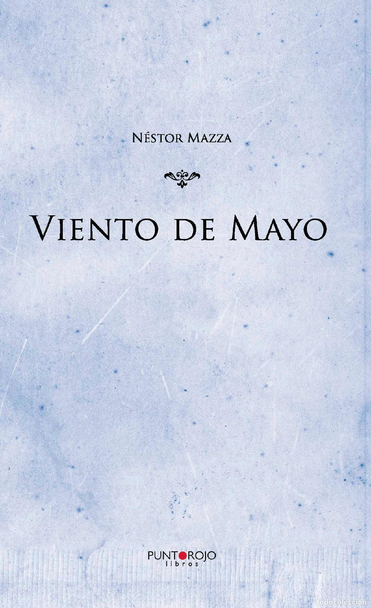 Libros: Viento de mayo - N&eacute;stor Mazza - Foto 1