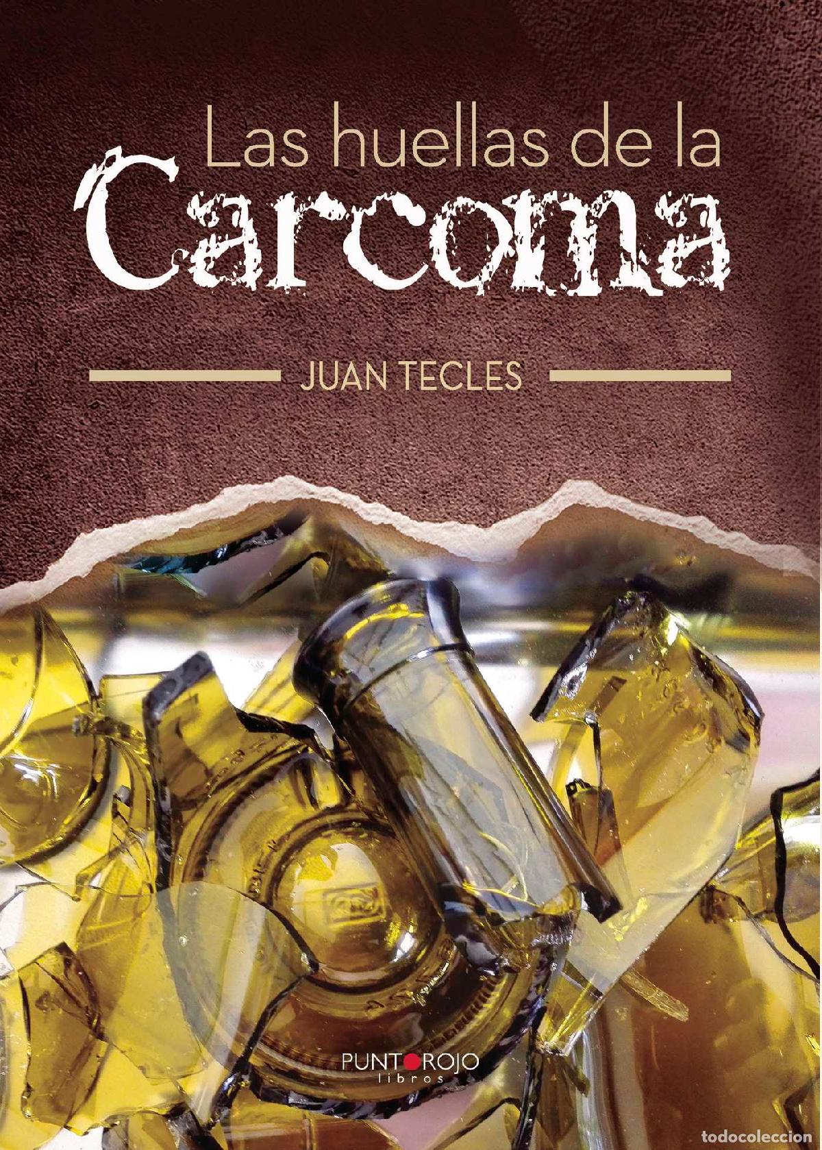 Libros: Las huellas de la Carcoma - Juan Tecles - Foto 1