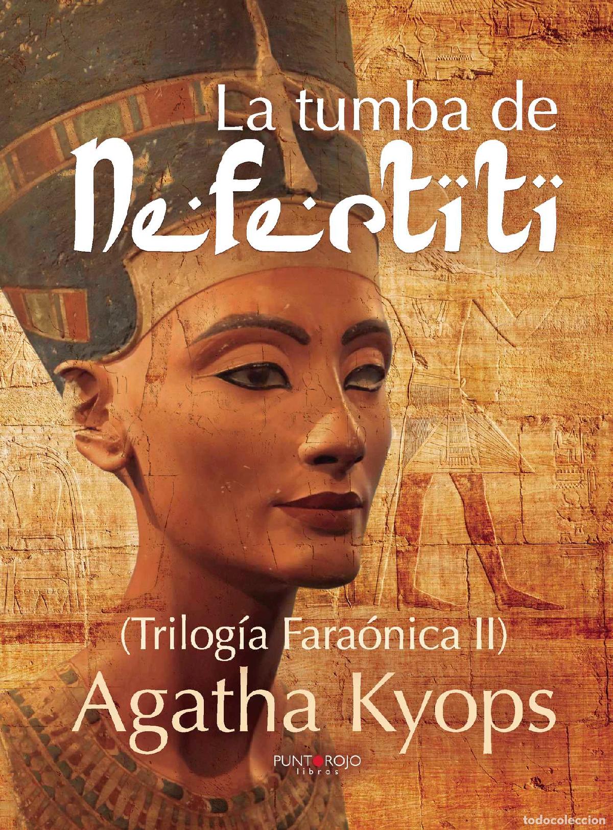Libros: La tumba de Nefertiti - Agatha Kyops - Foto 1