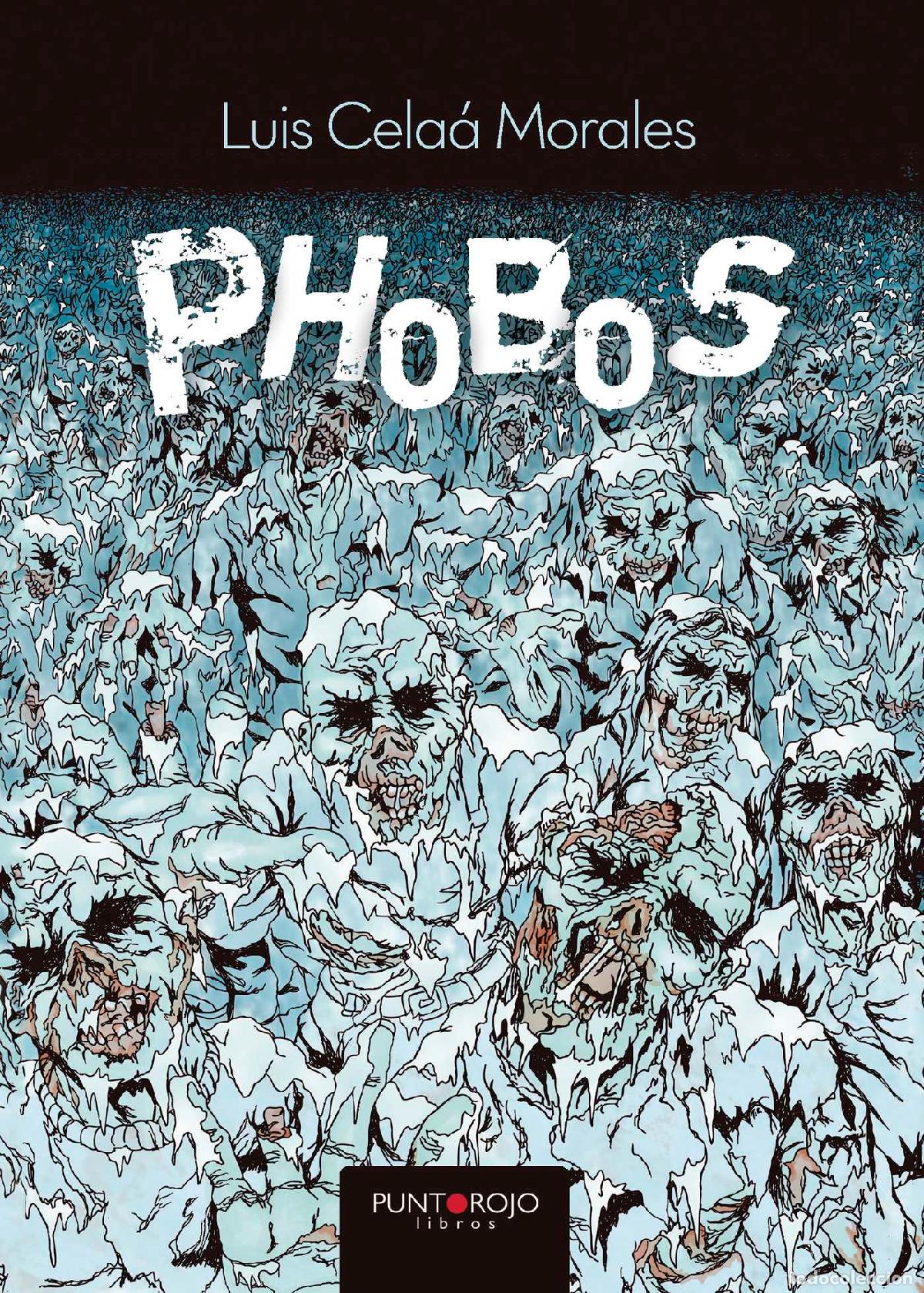 Libros: Phobos - Luis Cela&aacute; Morales - Foto 1