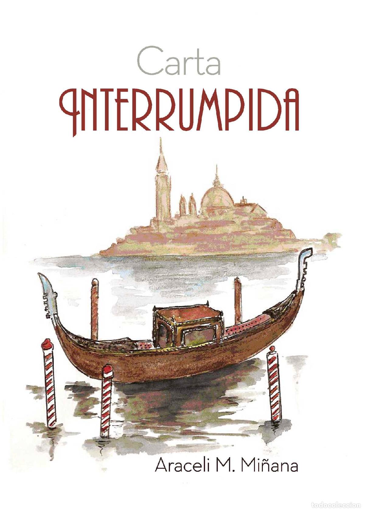 Libros: Carta Interrumpida - Araceli M. Mi&ntilde;ana - Foto 1