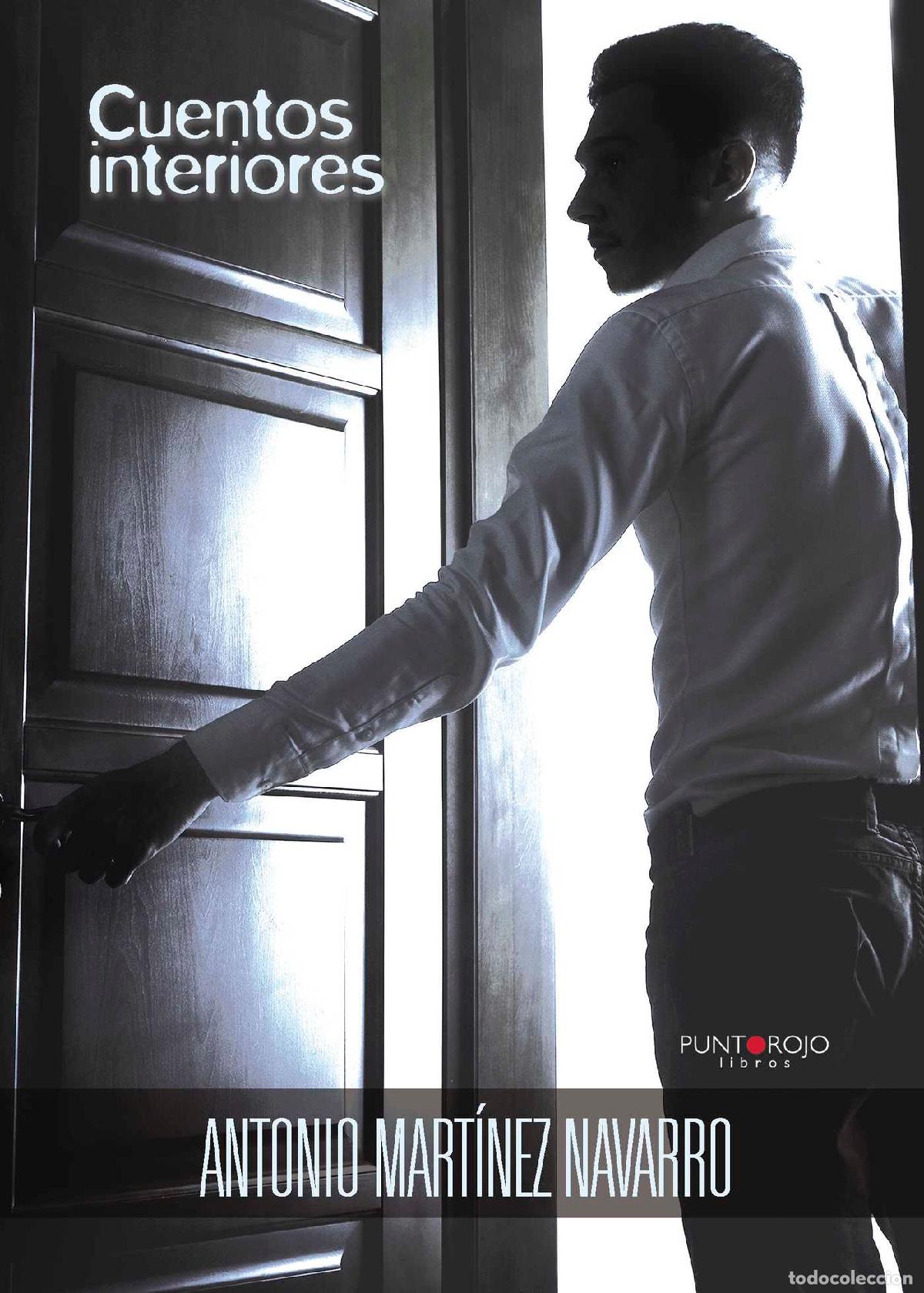 Libros: Cuentos interiores - Antonio Mart&iacute;nez Navarro - Foto 1