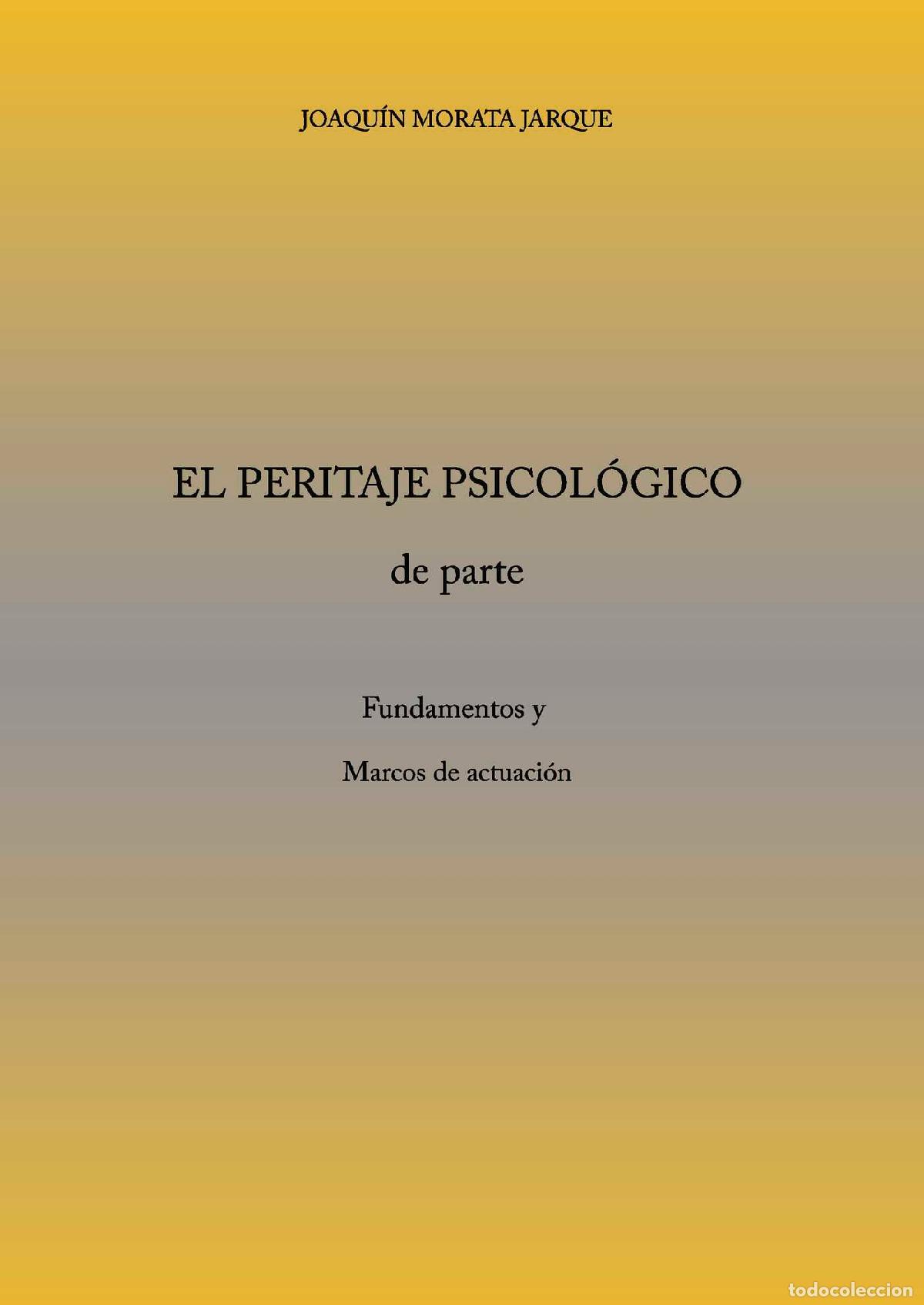 Libros: El peritaje Psicol&oacute;gico - Joaqu&iacute;n Morata Jarque - Foto 1