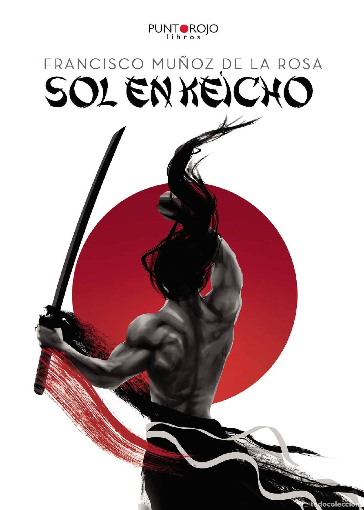 Libros: Sol en Keicho - Francisco Mu&ntilde;oz de la Rosa - Foto 1
