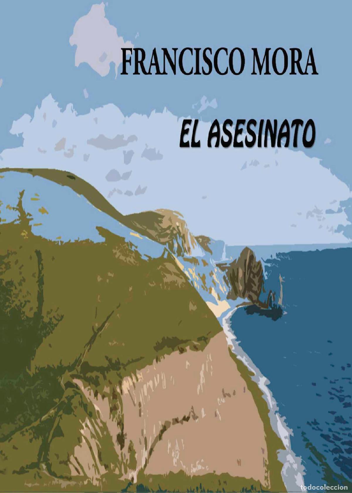 Libros: El asesinato - Francisco Mora G&oacute;mez - Foto 1
