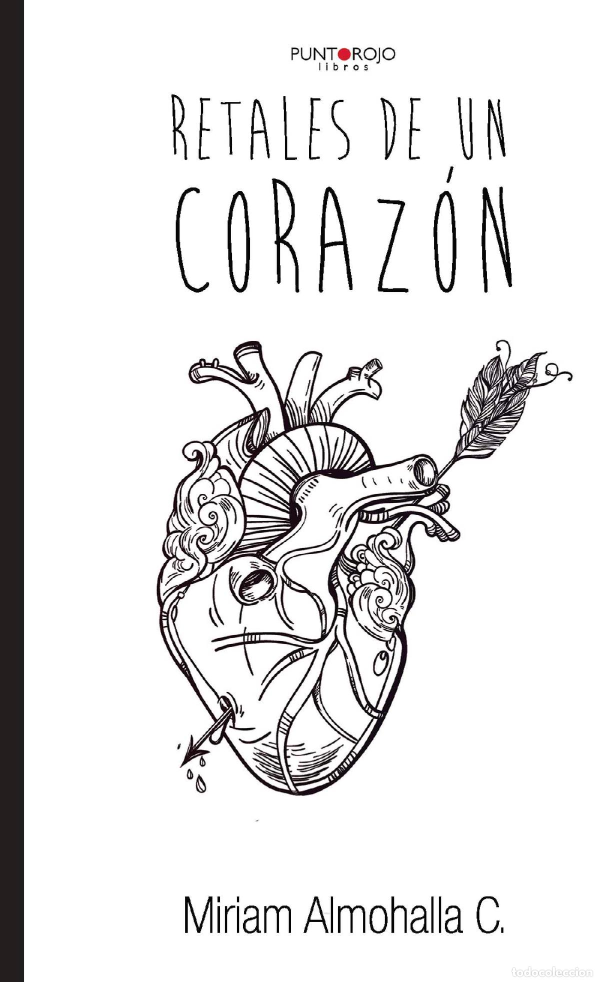Libros: Retales de un coraz&oacute;n - Miriam Almohalla C. - Foto 1