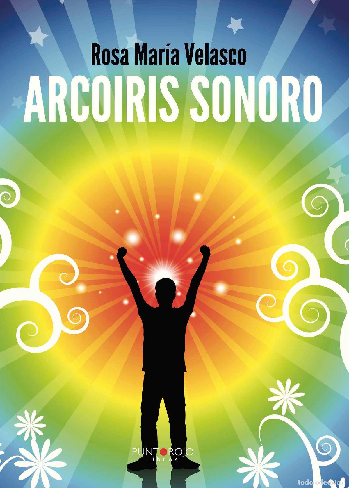 Libros: Arcoiris sonoro - Rosa Mar&iacute;a Velasco - Foto 1