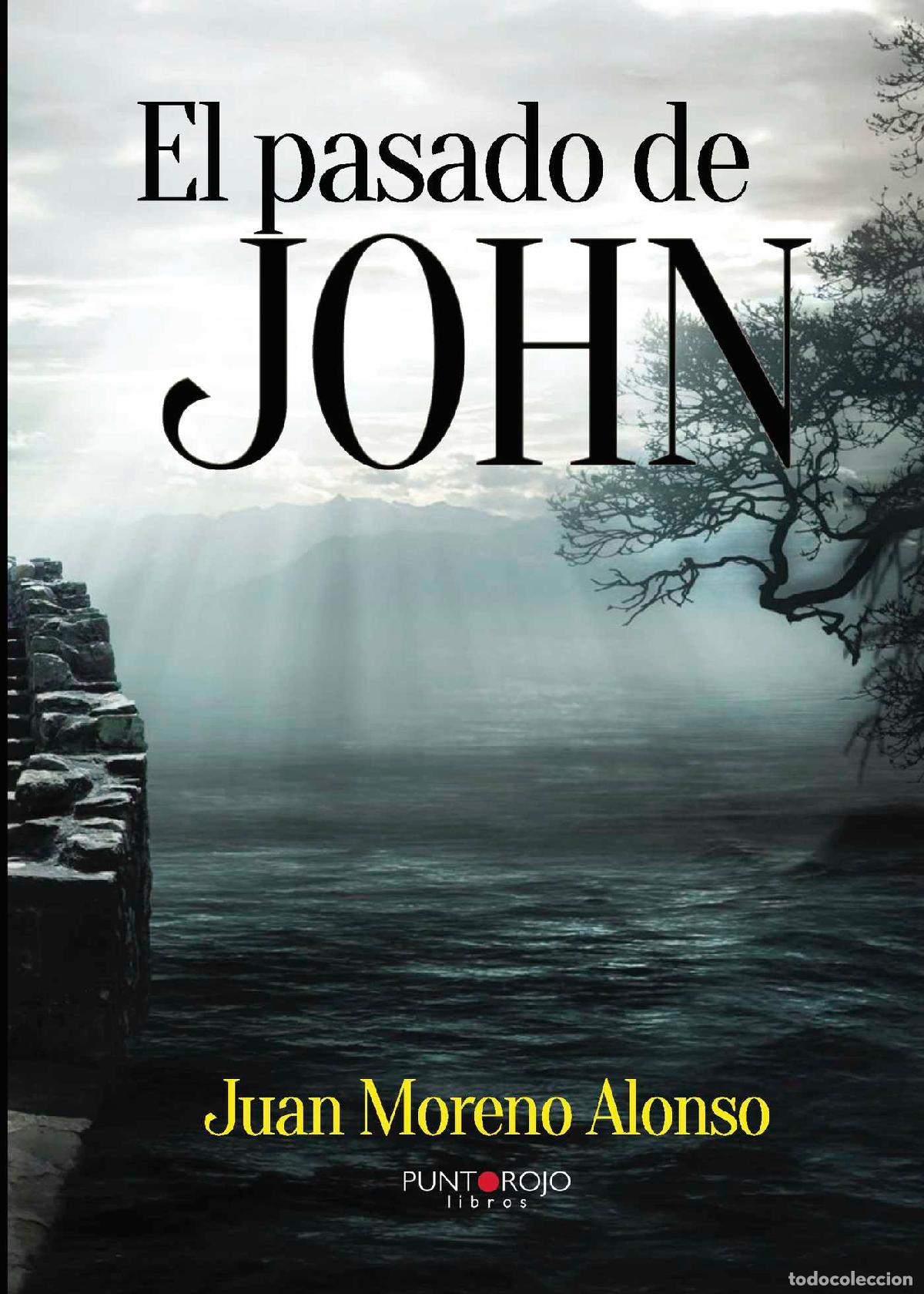 Libros: El pasado de John - Juan Moreno Alonso - Foto 1
