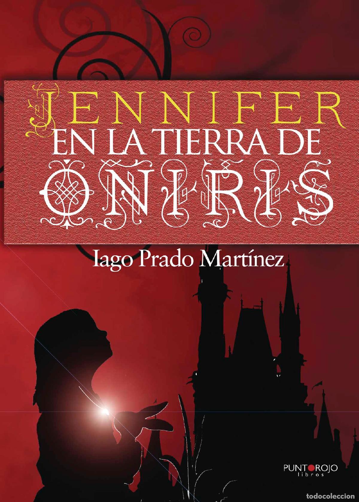 Libros: Jennifer en la tierra de Oniris - Iago Prado Mart&iacute;nez - Foto 1