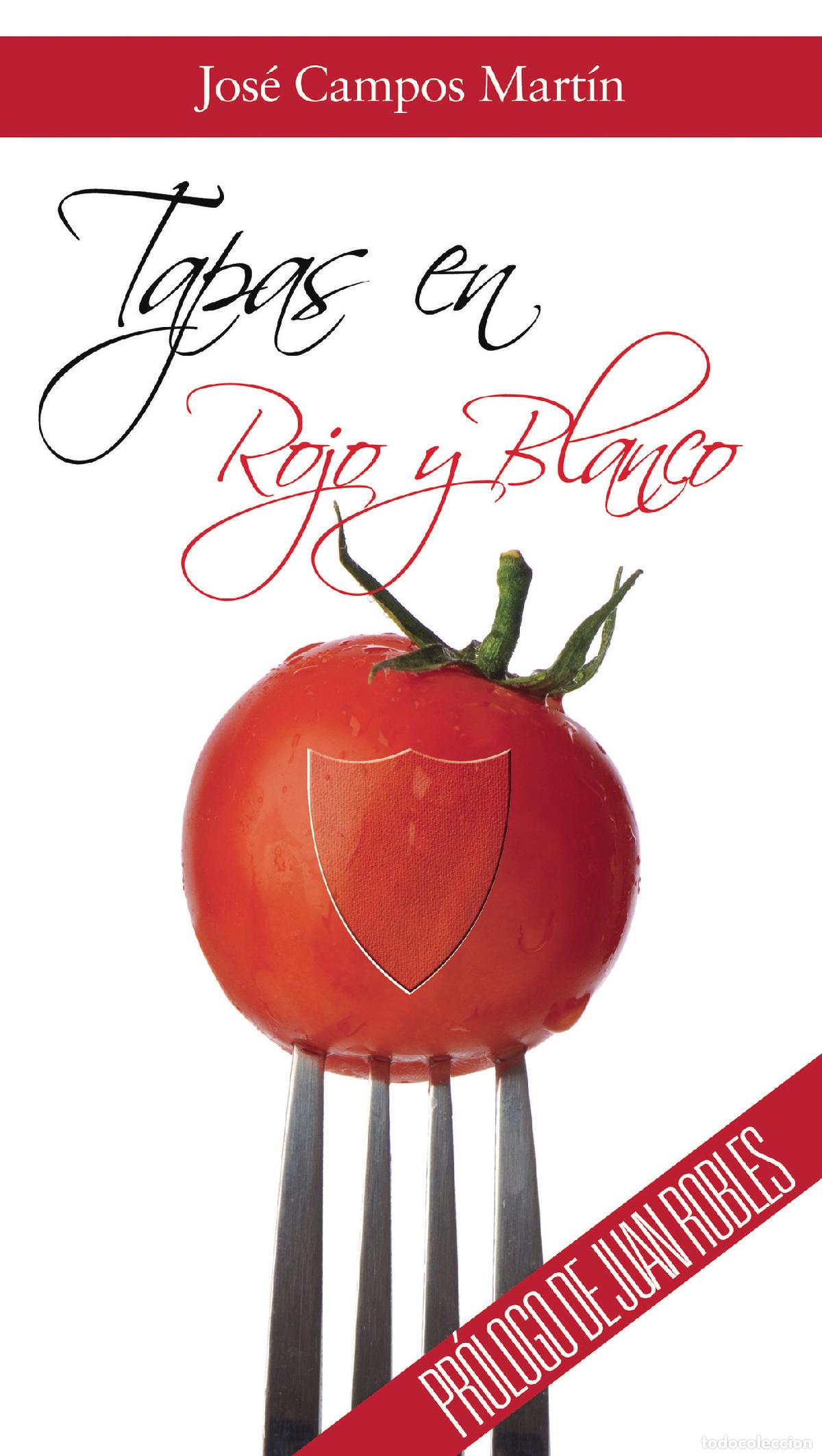 Libros: Tapas en Rojo y Blanco - Jos&eacute; Campos Mart&iacute;n - Foto 1