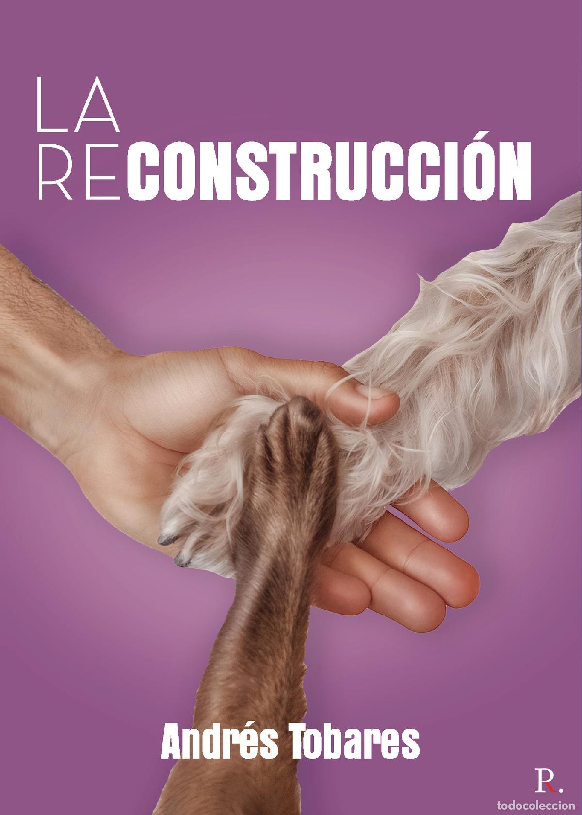 Libros: La reconstrucci&oacute;n - Andr&eacute;s Tobares - Foto 1