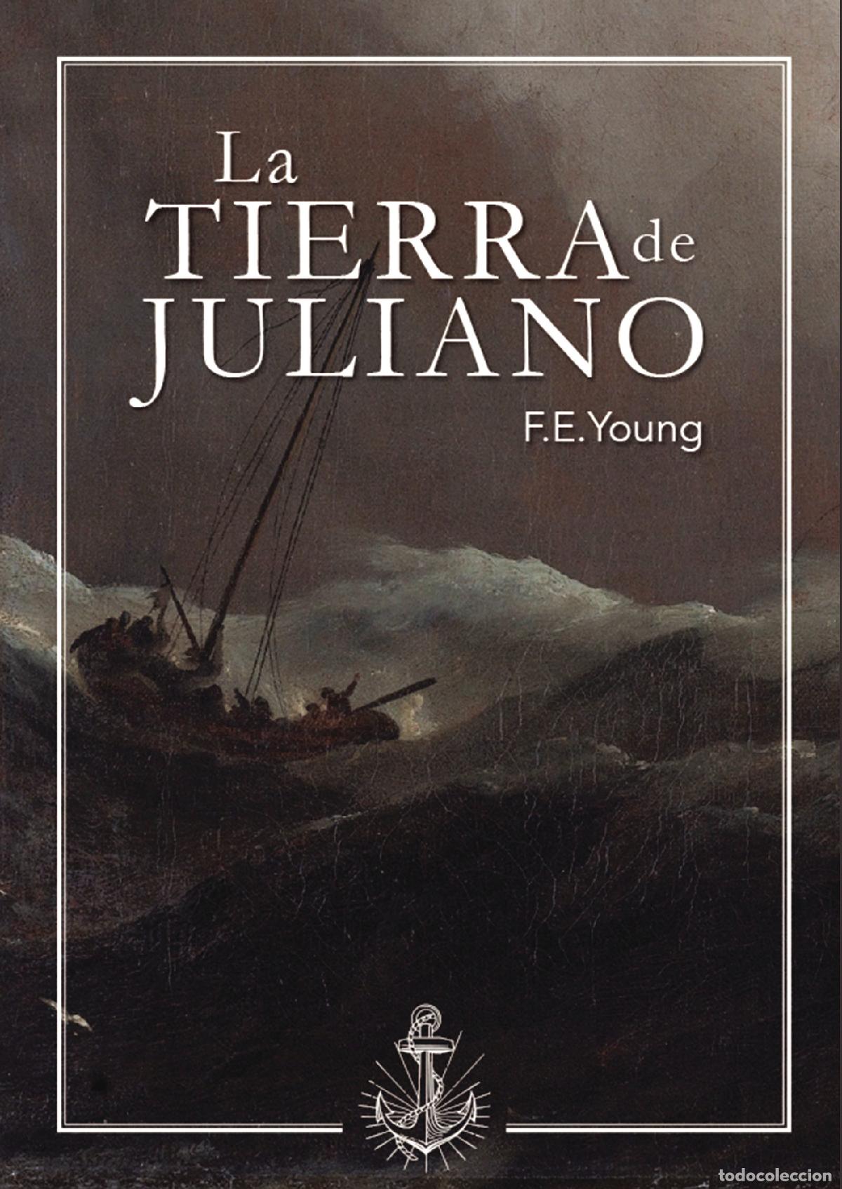 Libros: La tierra de Juliano - F. E. Young - Foto 1
