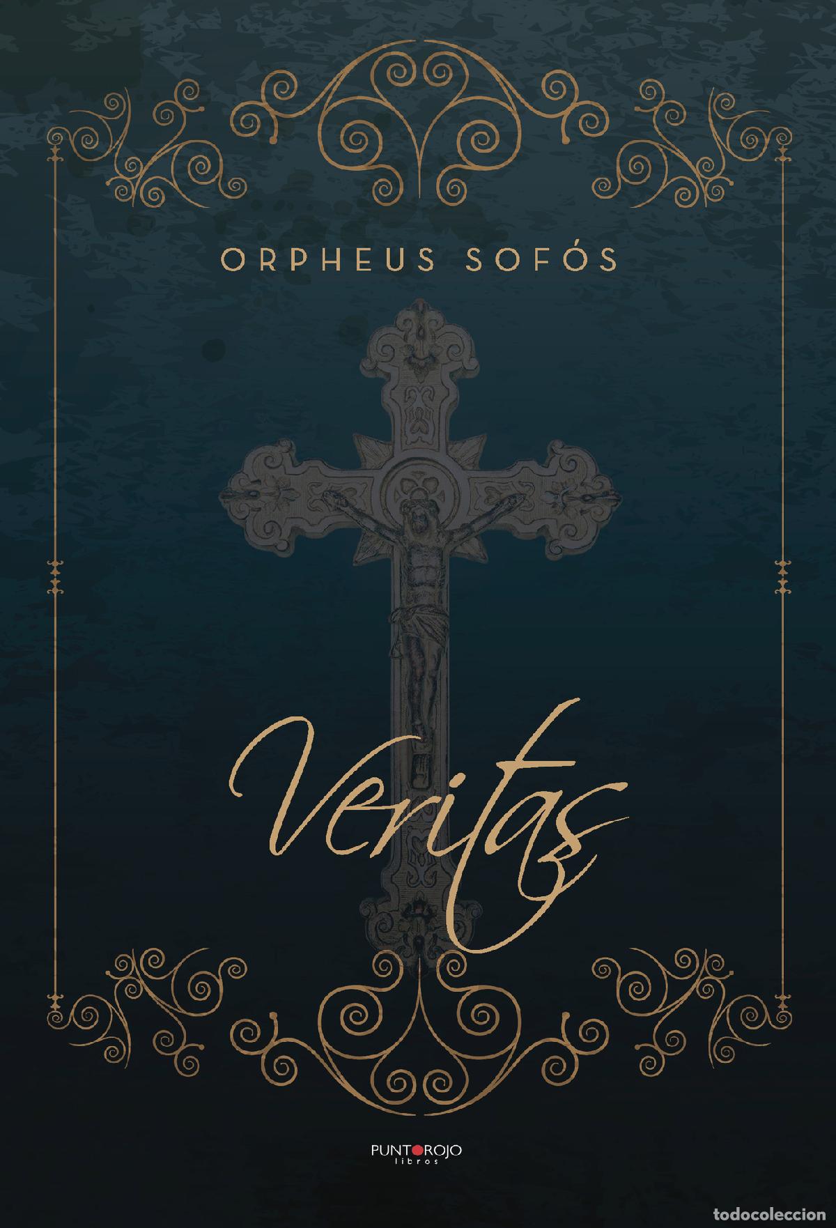 Libros: Veritas - El amanecer del hombre - Orpheus Sof&oacute;s - Foto 1