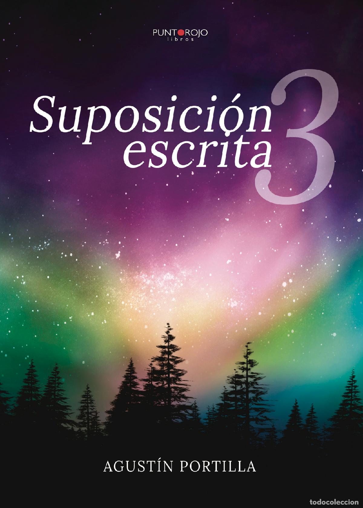 Libros: Suposici&oacute;n escrita 3 - Agust&iacute;n Portilla - Foto 1