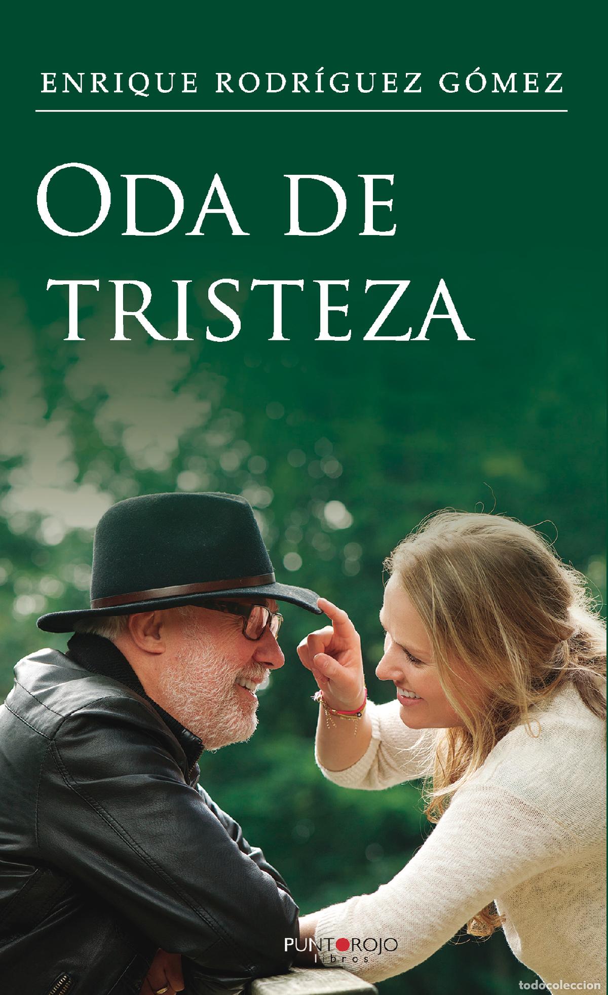 Libros: Oda de tristeza - Enrique Rodr&iacute;gez G&oacute;mez - Foto 1