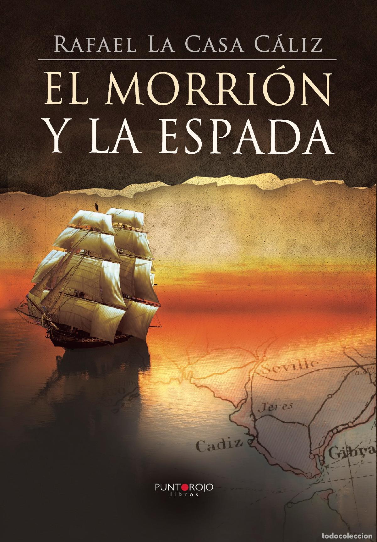 Libros: El morri&oacute;n y la espada - Rafael La Casa Caliz - Foto 1