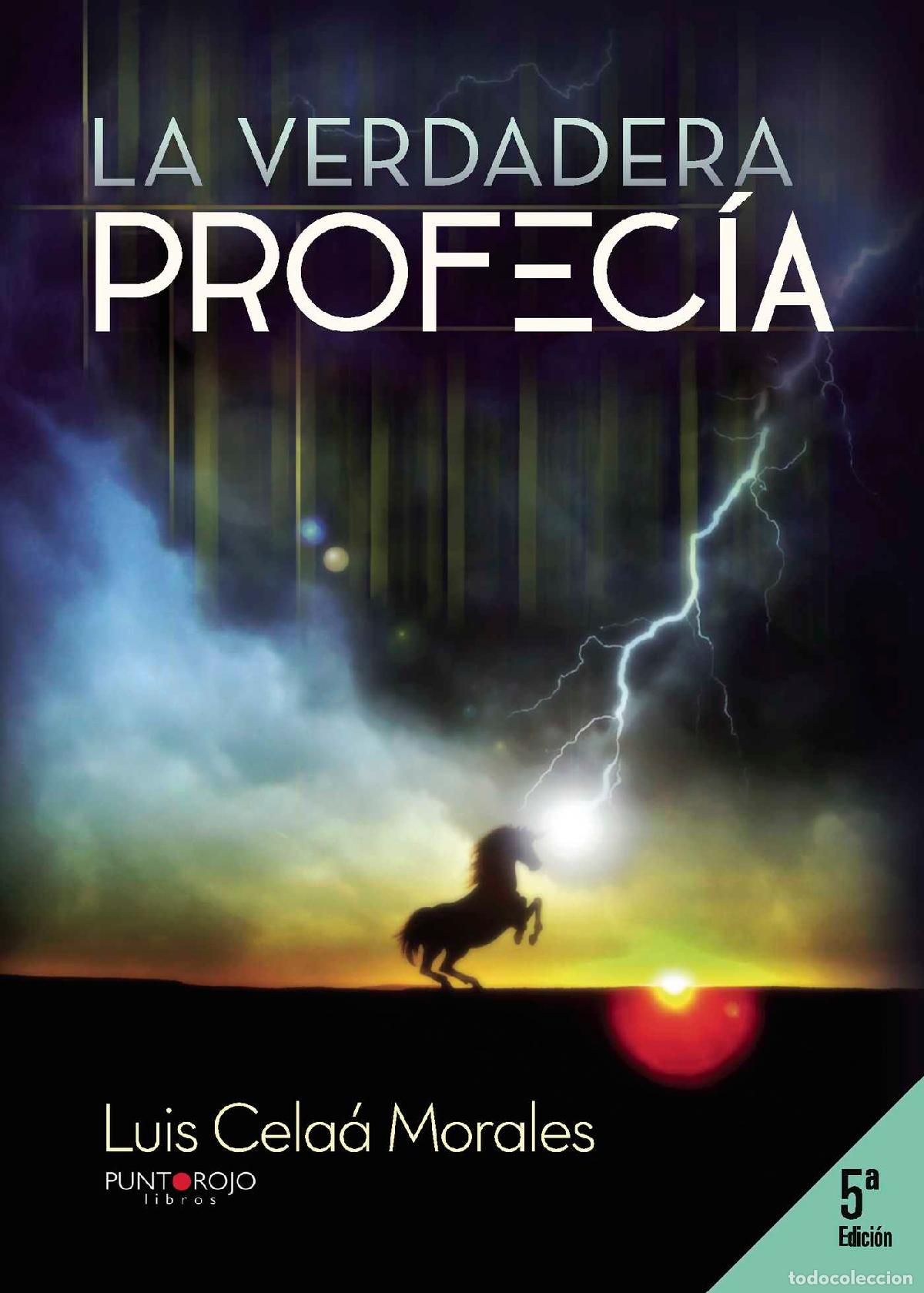 Libros: La verdadera profec&iacute;a - Luis Cela&aacute; Morales - Foto 1