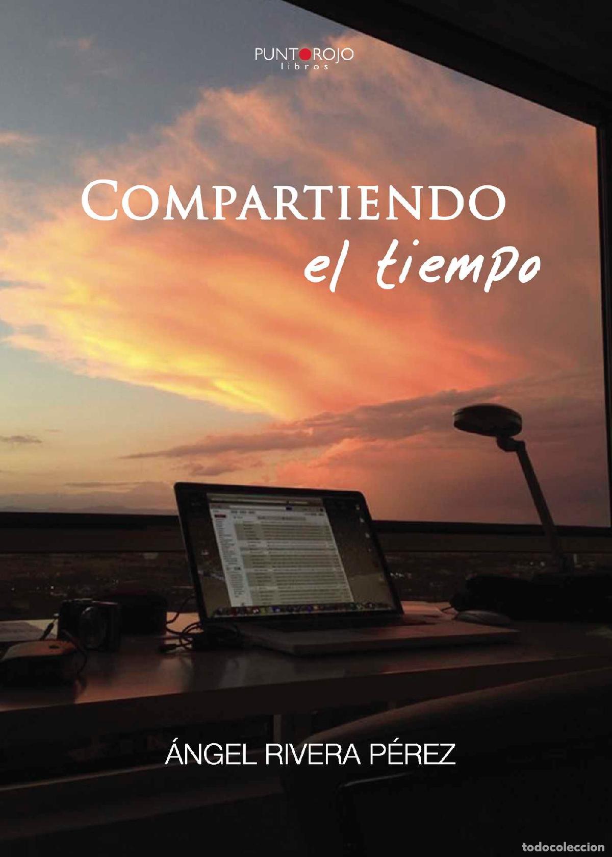 Libros: Compartiendo el tiempo - &Aacute;ngel Rivera - Foto 1