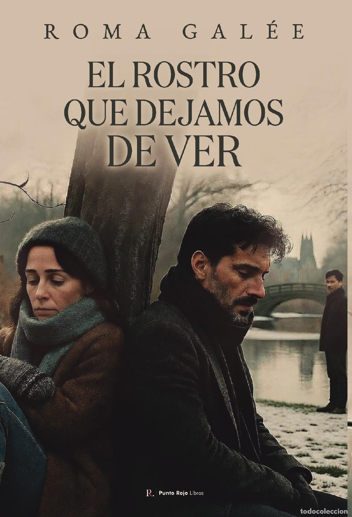Libros: El rostro que dejamos de ver - Roma Gal&eacute;e - Foto 1
